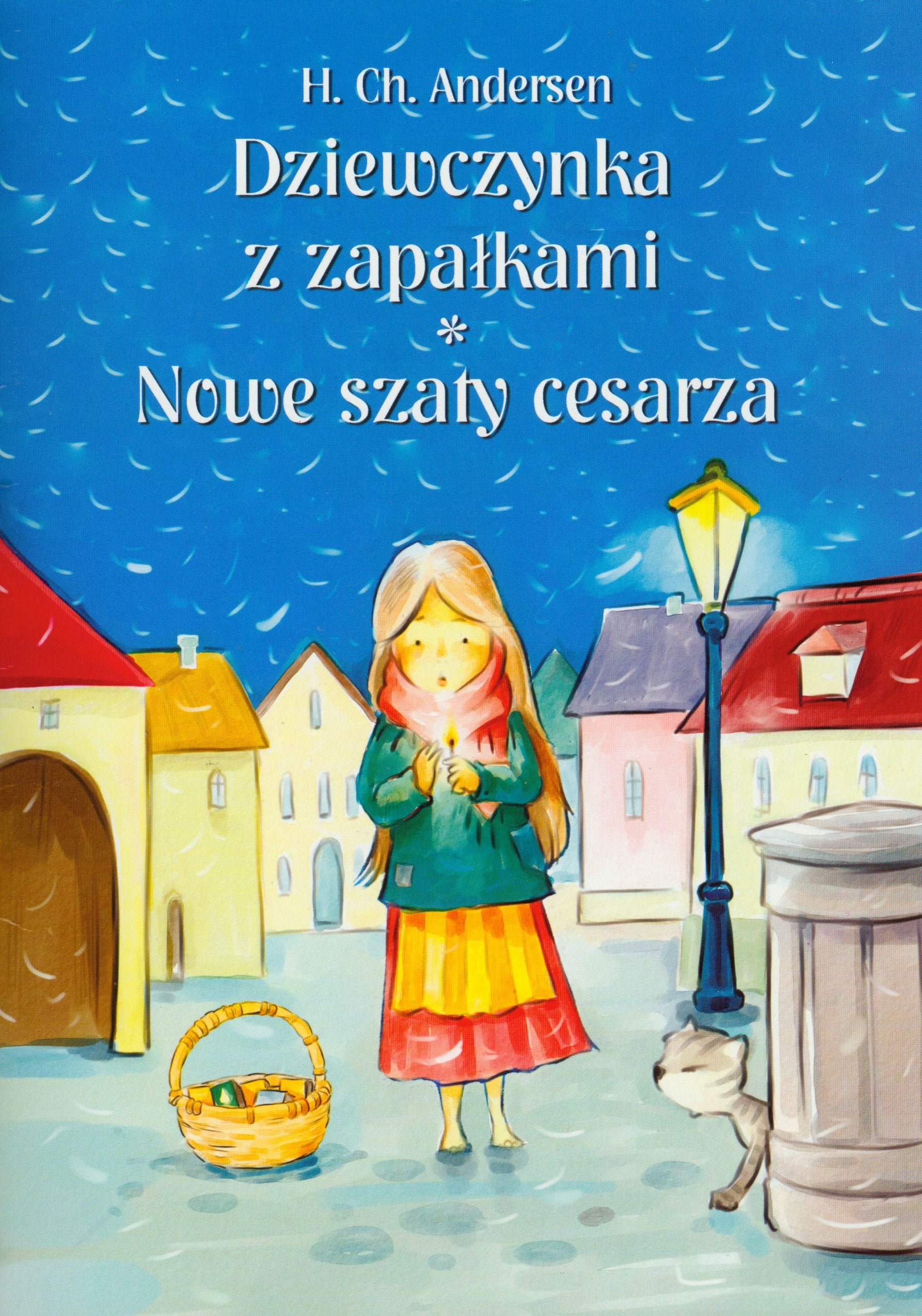 Dziewczynka z zapalkami Nowe szaty cesarza Books