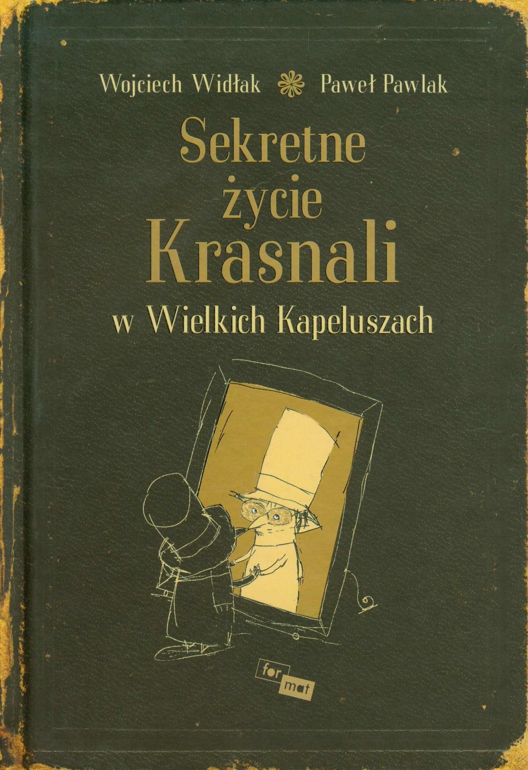 Sekretne życie krasnali w Wielkich Kapeluszach book