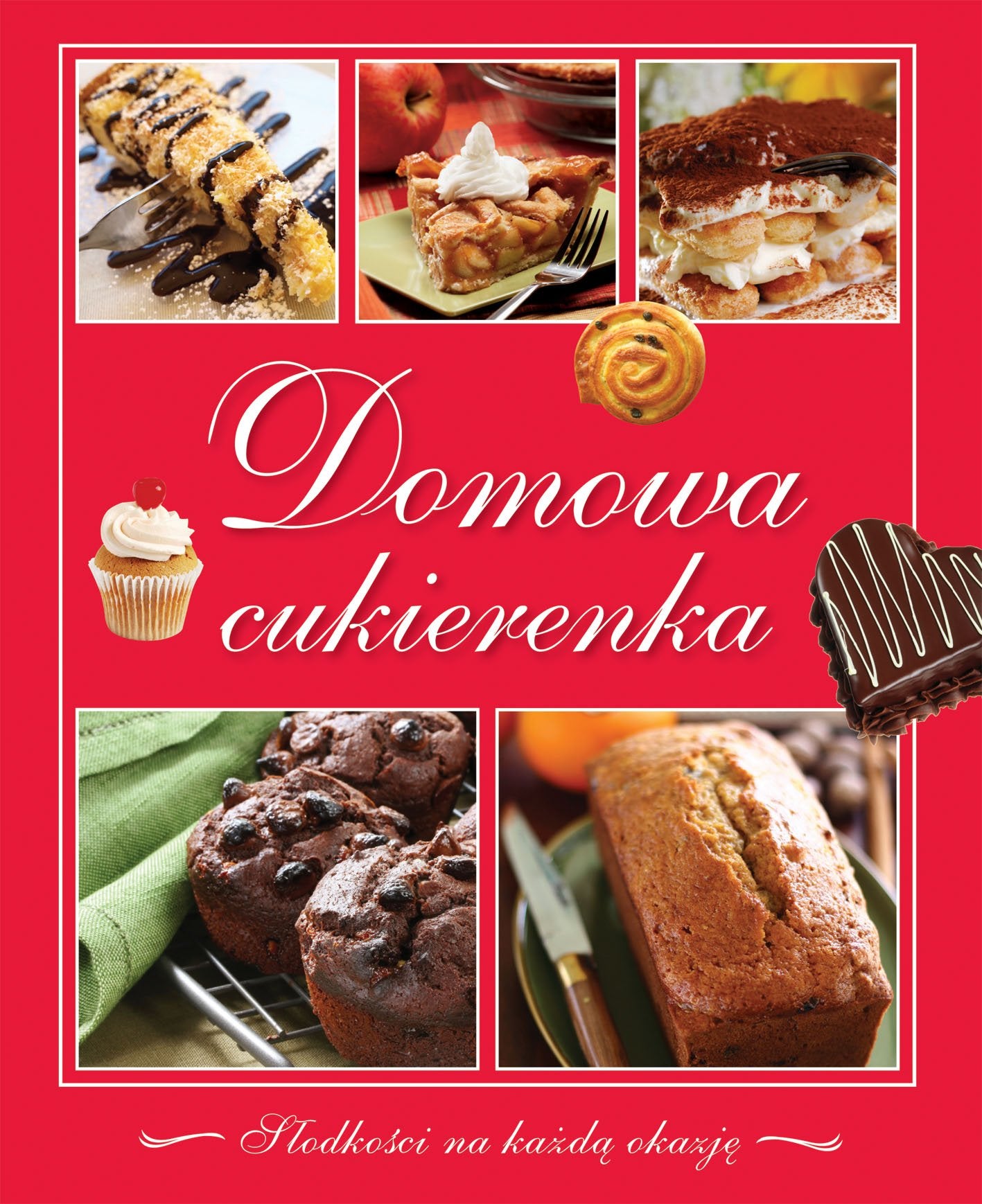 Domowa cukierenka: Słodkości na każdą okazję Books