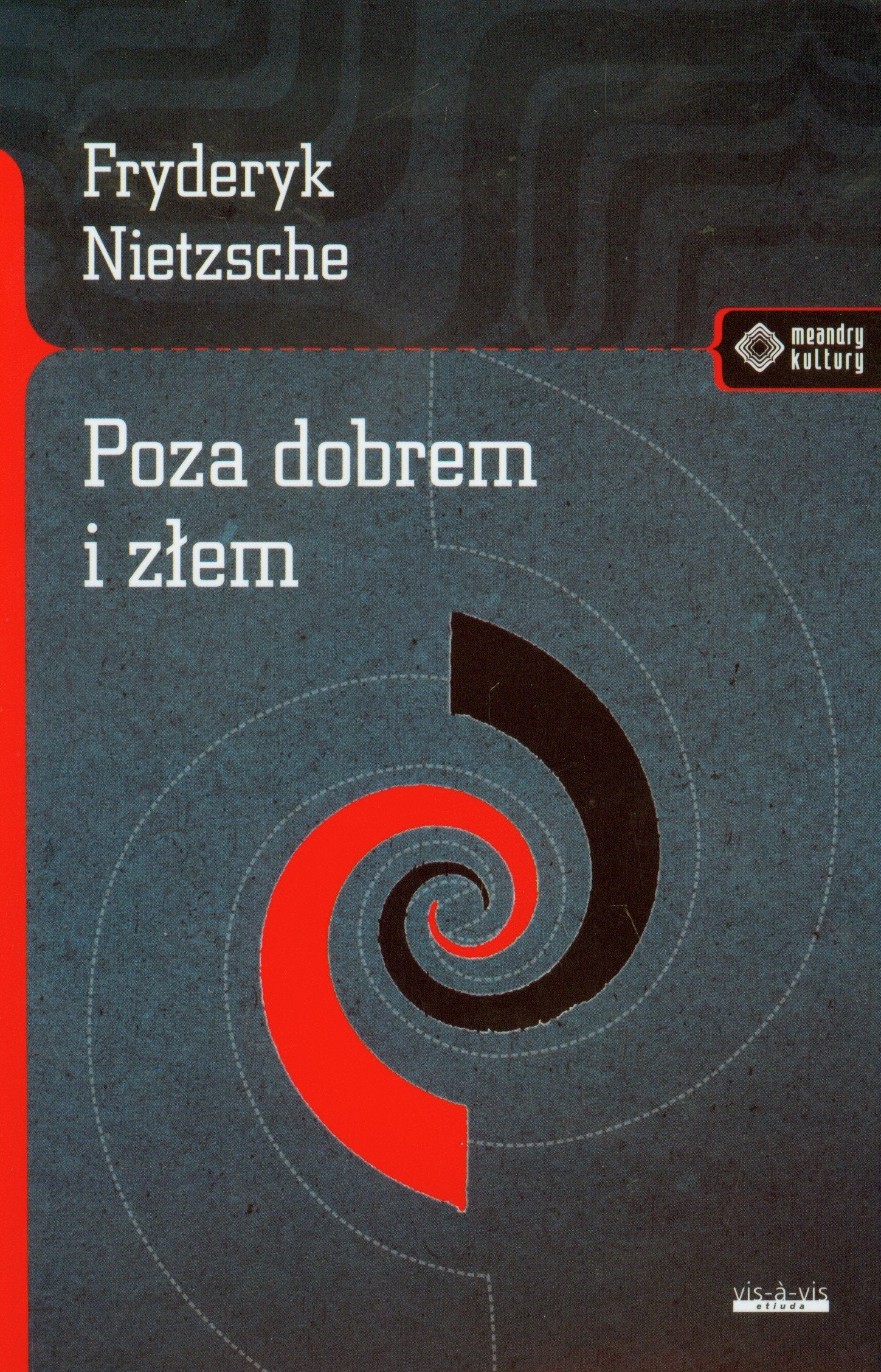 Poza dobrem i złem (MEANDRY KULTURY) Books