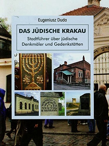 Das Judische Krakau Żydowski Kraków: Przewodnik po zabytkach i miejscach pamięci. Wersja niemiecka Books