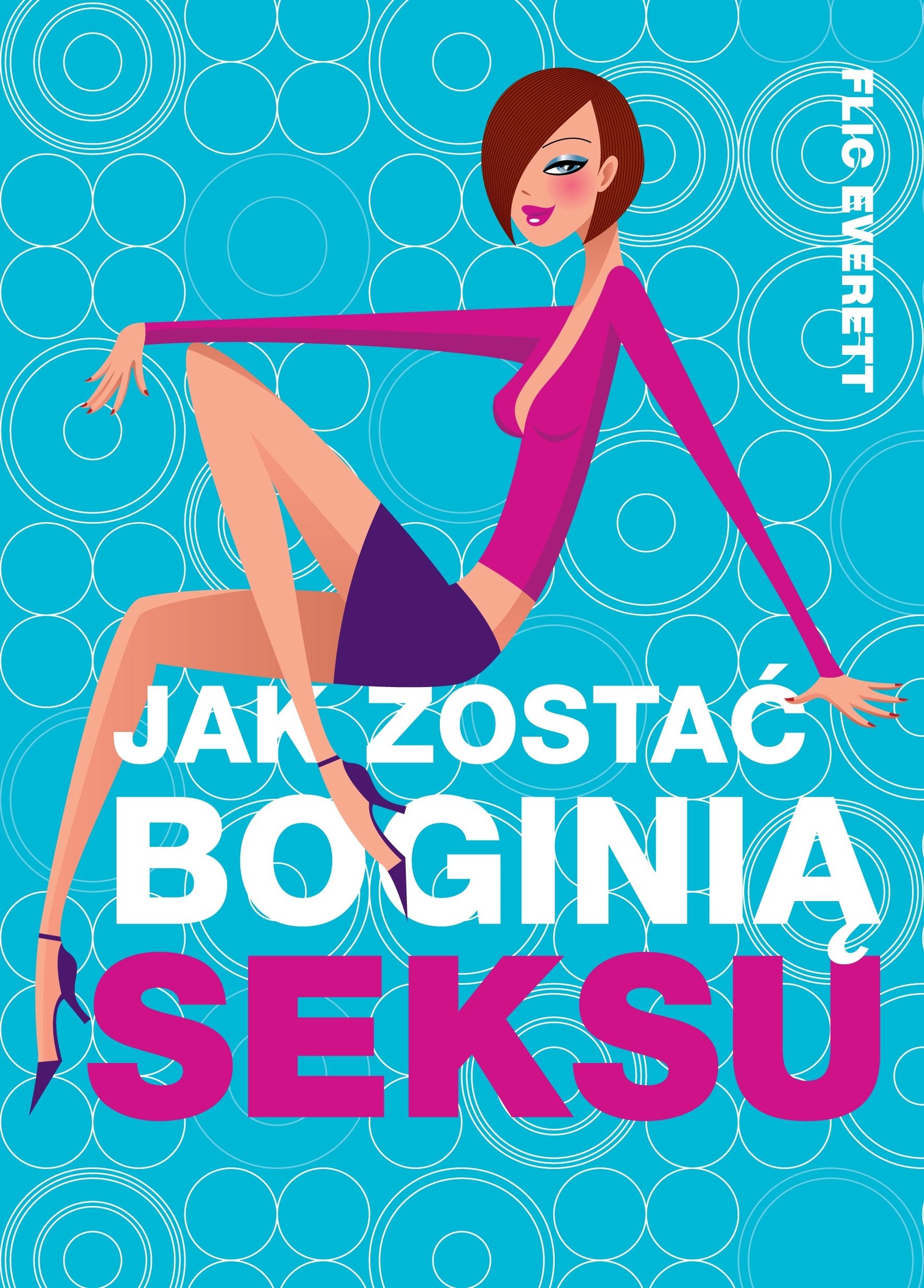 Jak zostać boginią seksu Books