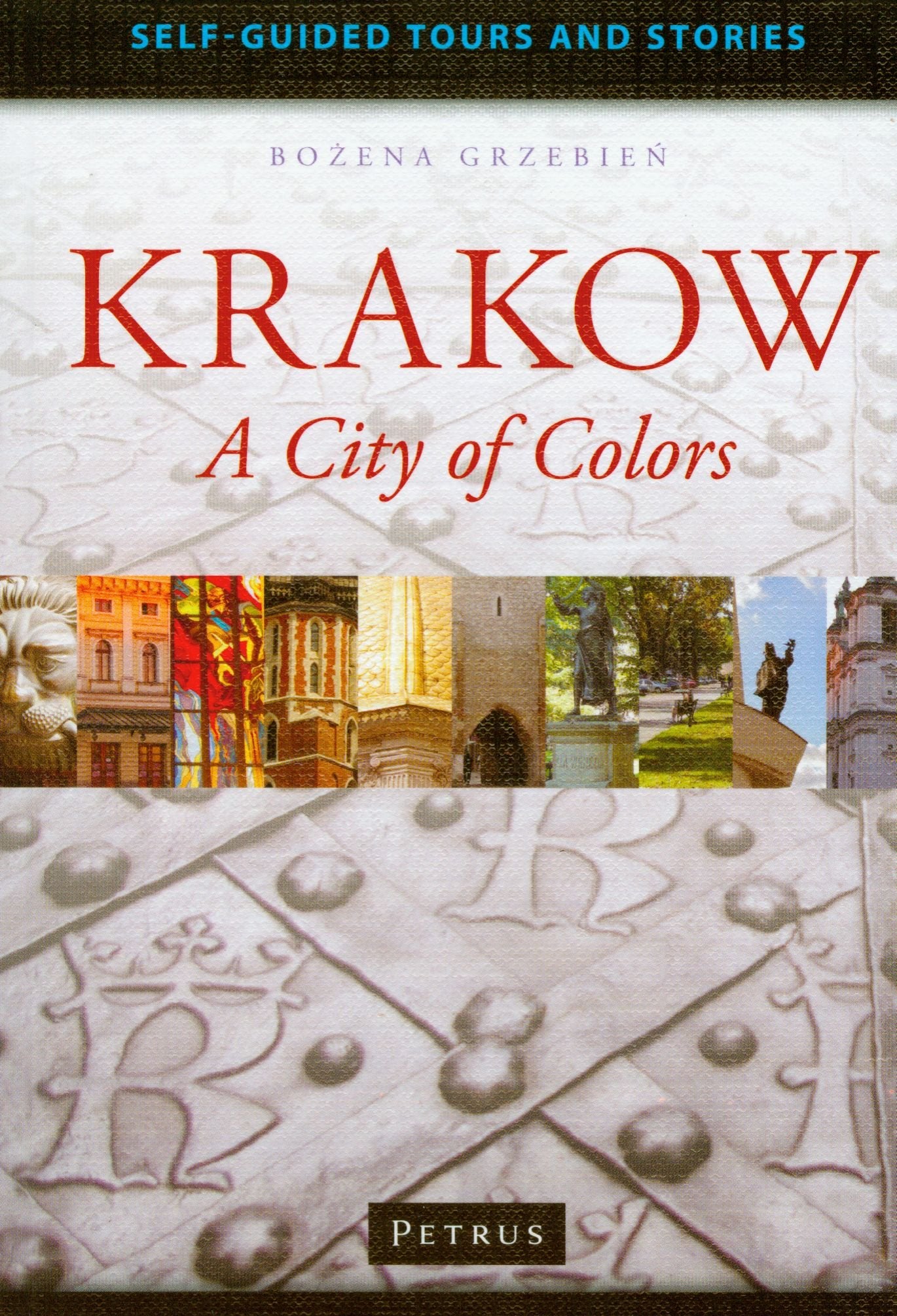 Przewodnik po Krakowie w języku angielskim: KRAKOW A City of Colors Books