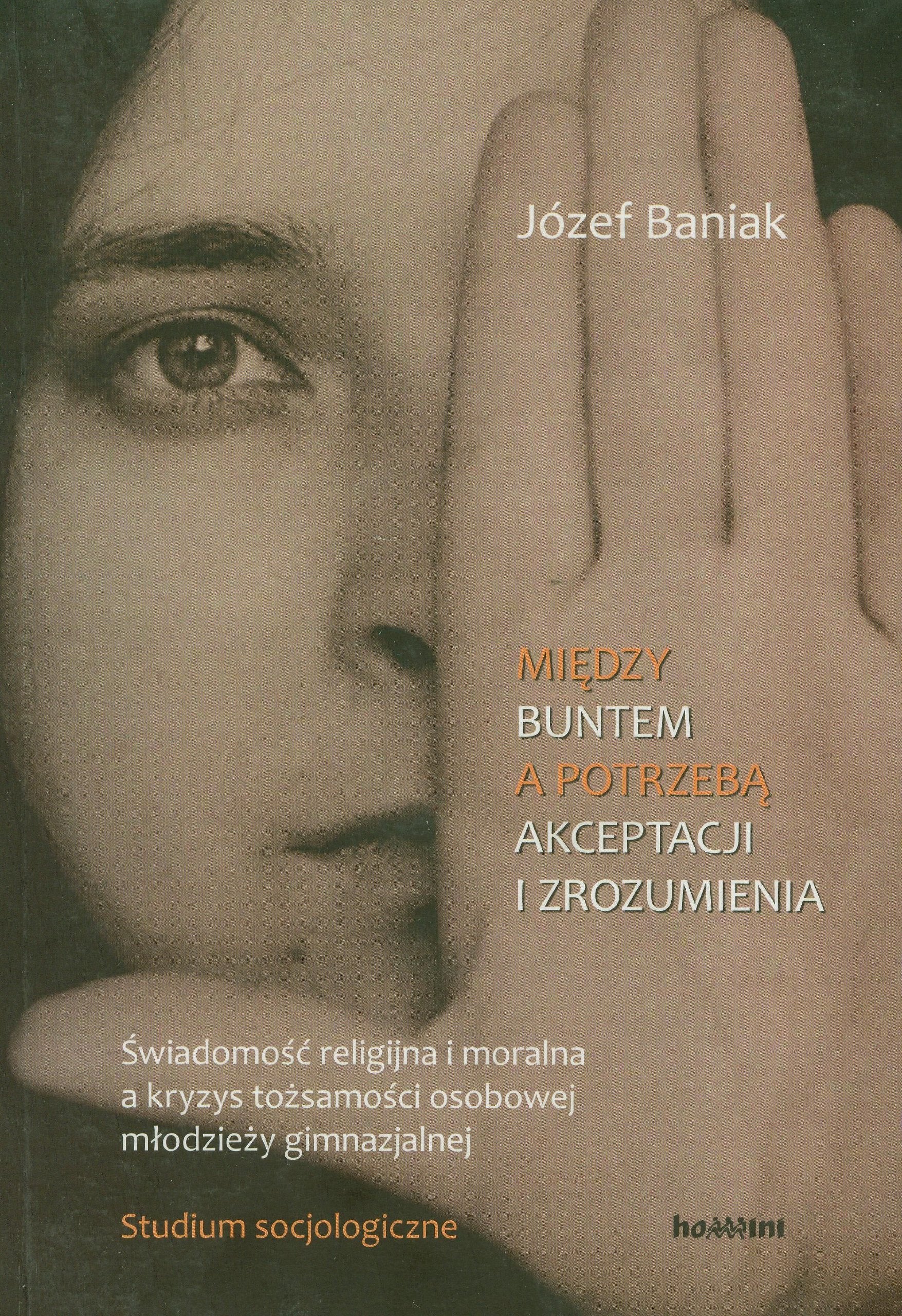 Miedzy buntem a potrzeba akceptacji i zrozumienia book
