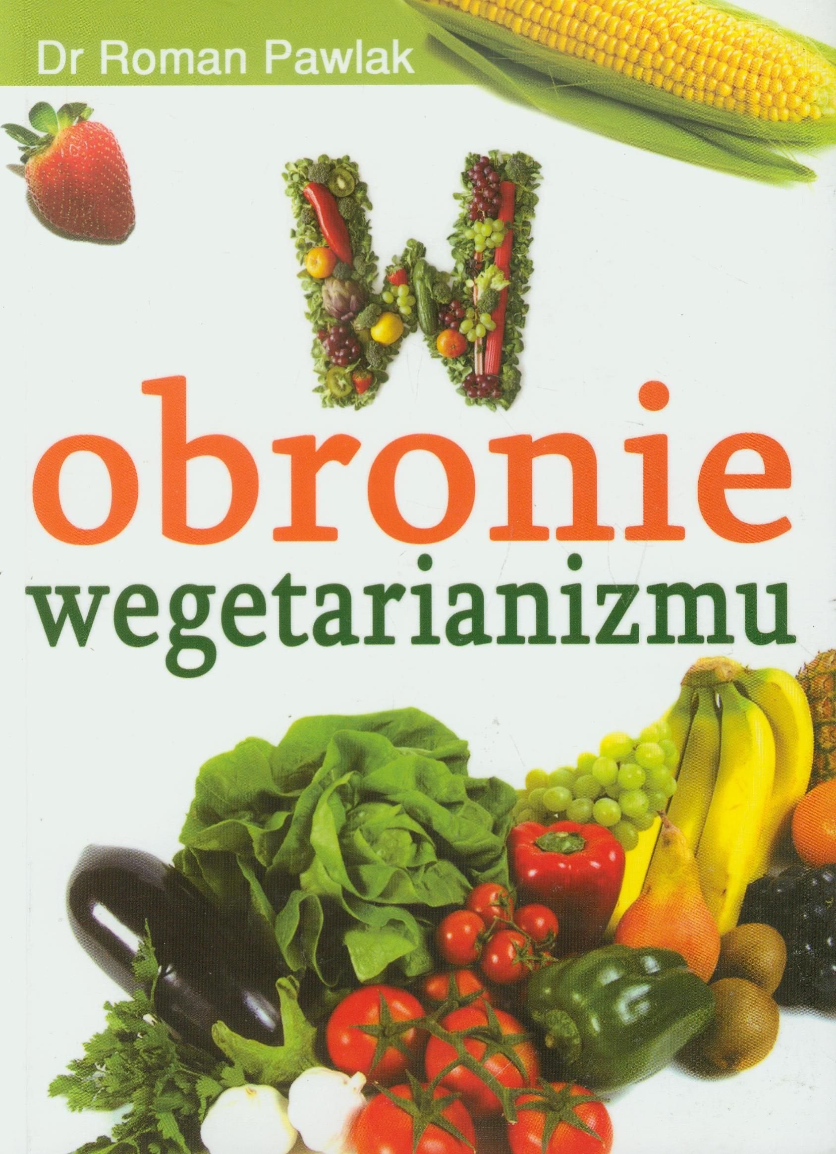 W obronie wegetarianizmu: Czas, żeby fakty mówiły same za siebie Medicine