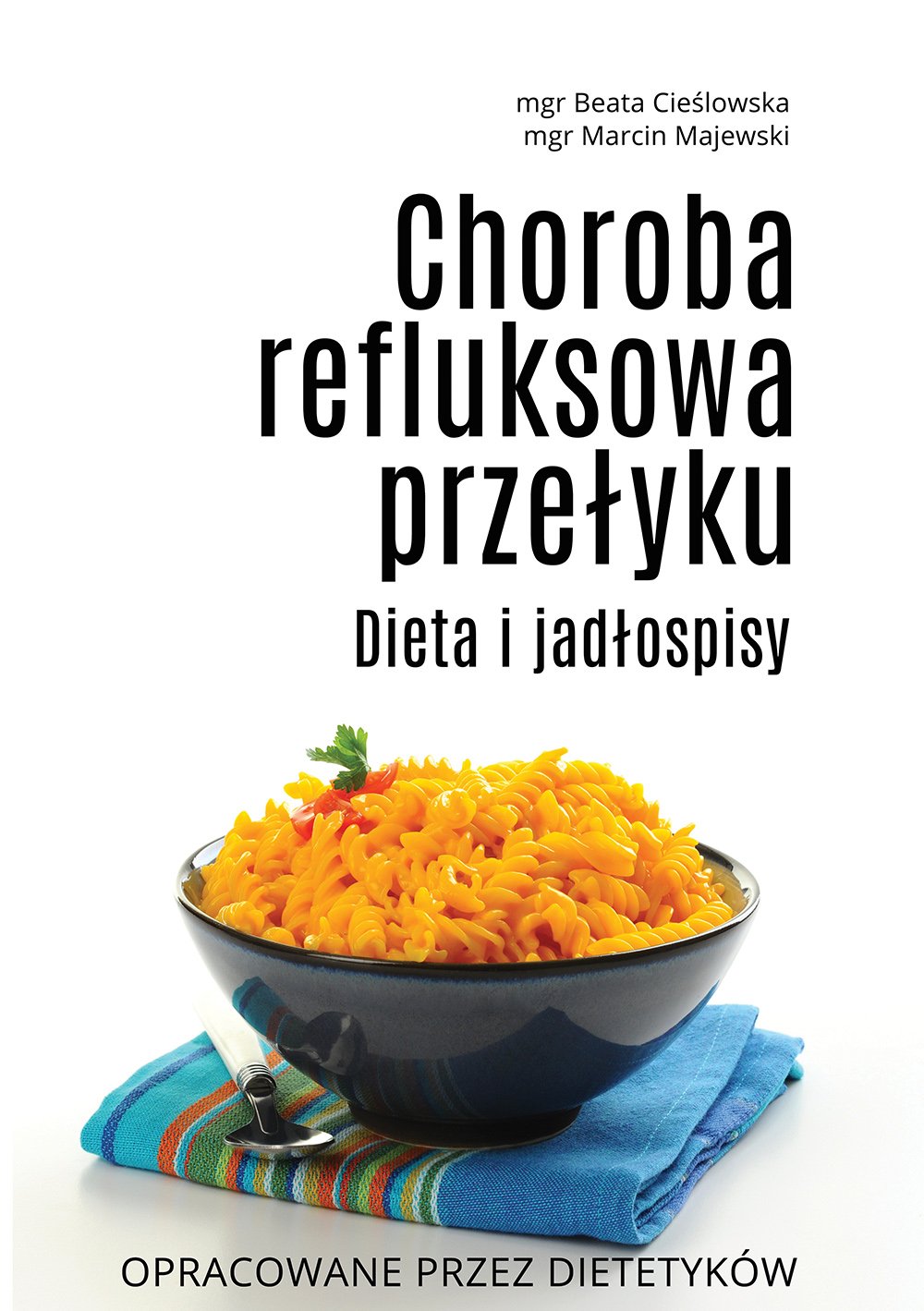 Choroba refluksowa przelyku Dieta i jadlospisy book