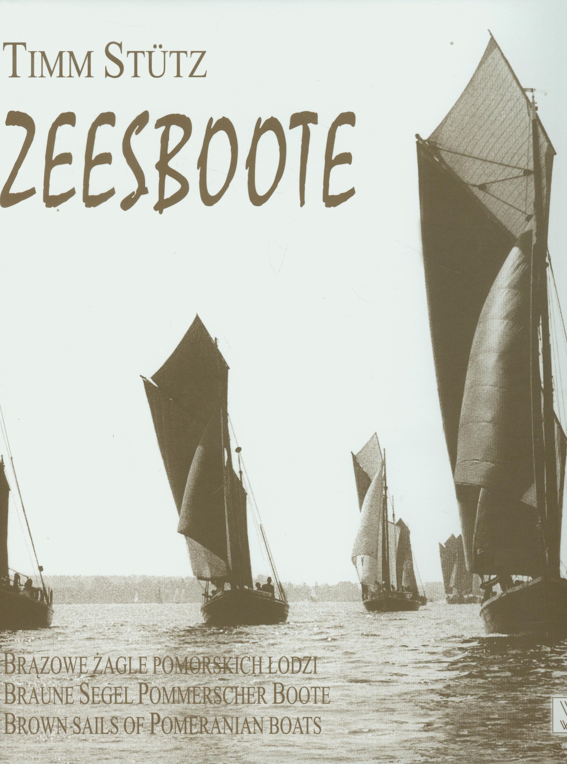 Zeesboote Brazowe Zagle Pomorskich Lodzi Photography