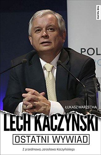 Ostatni wywiad Lech Kaczynski book