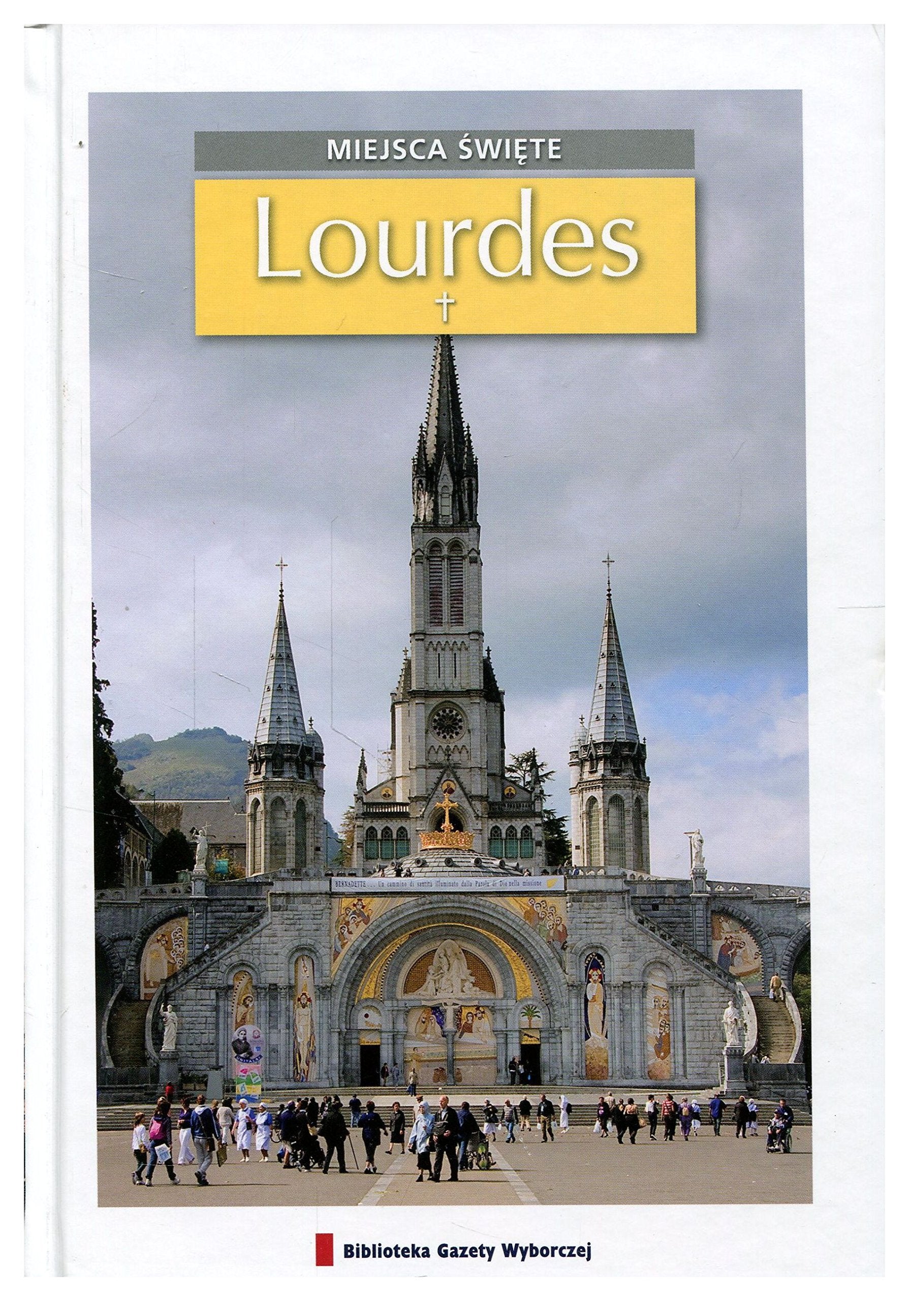 Miejsca ĹwiÄte 12: Lourdes book