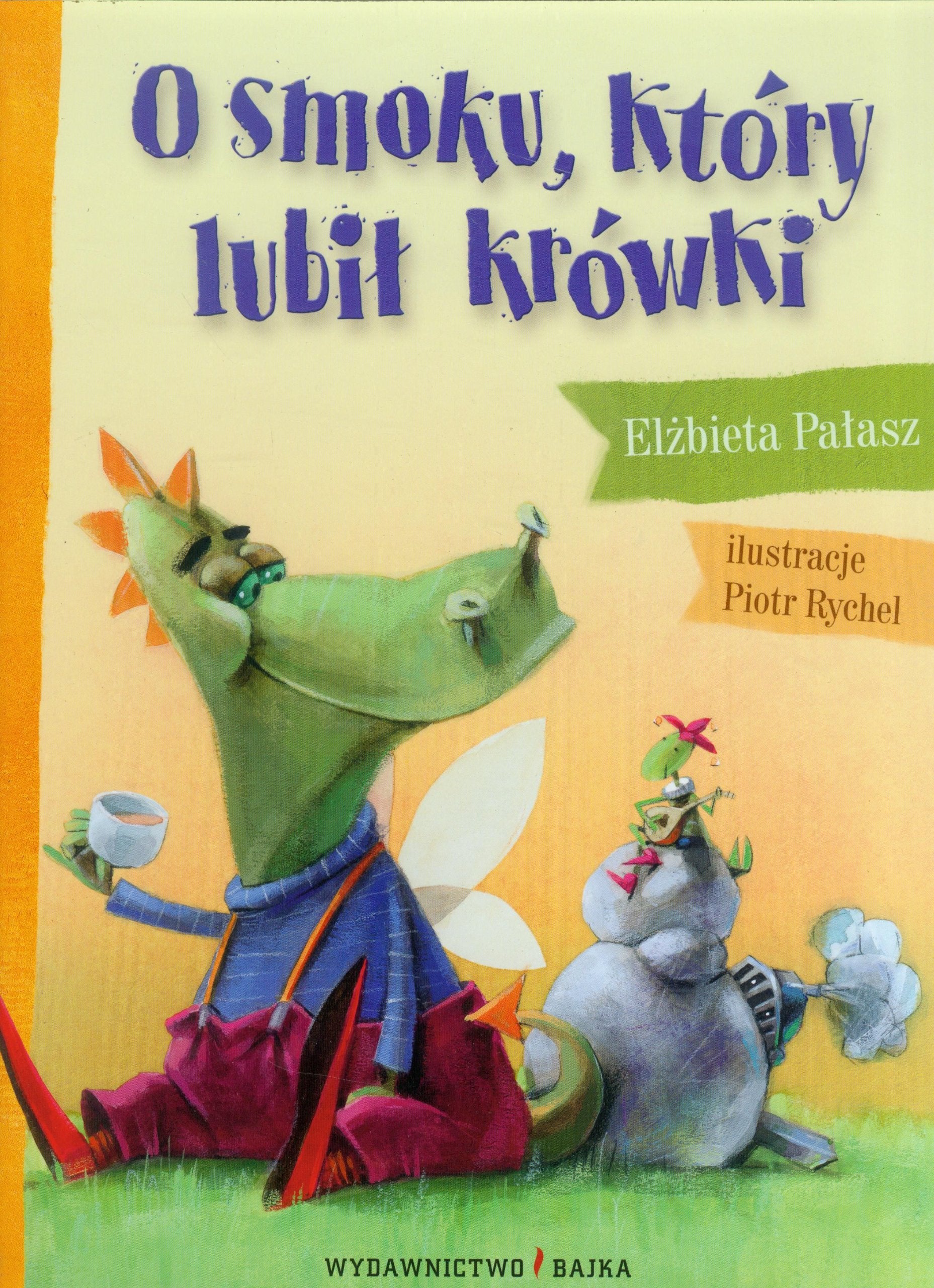 O smoku ktory lubil krowki Fairy Tales & Legends