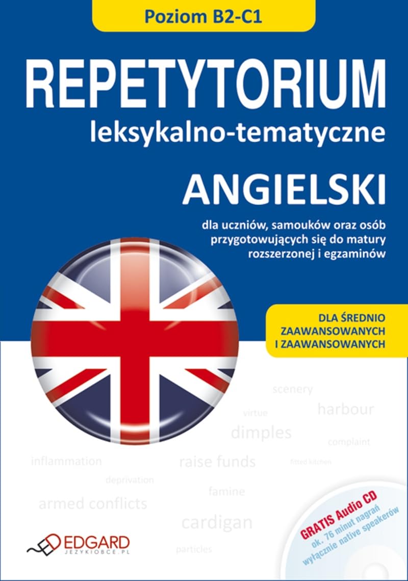 Angielski. Repetytorium leksykalno-tematyczne B2-C1. Dla sredniozaawansowanych i zaawansowanych + CD Books