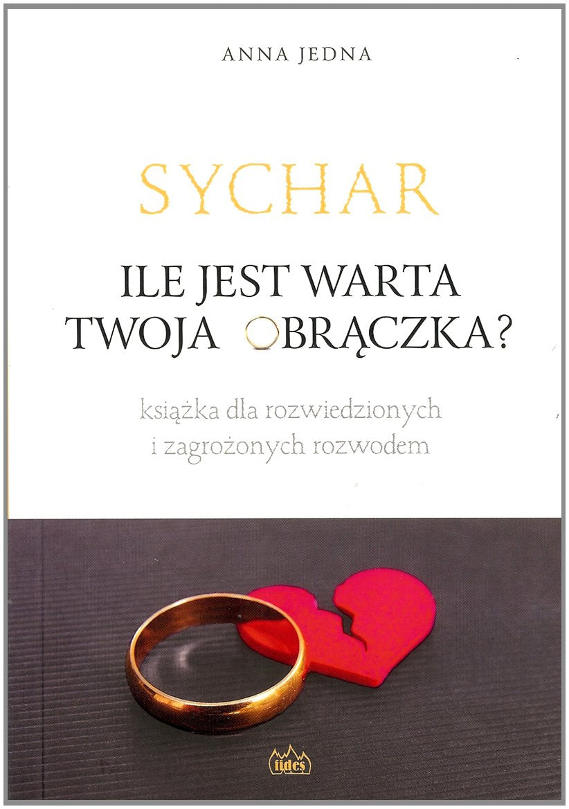 Sychar Ile jest warta Twoja obraczka? book