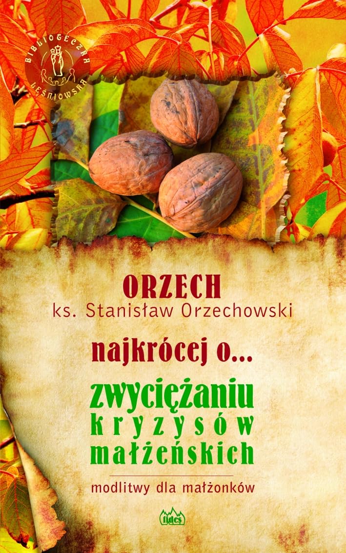 NajkrĂlcej o... zwyciÄĹzaniu kryzysĂlw maĹĹzeĹskich - Ks. StanisĹaw Orzechowski book