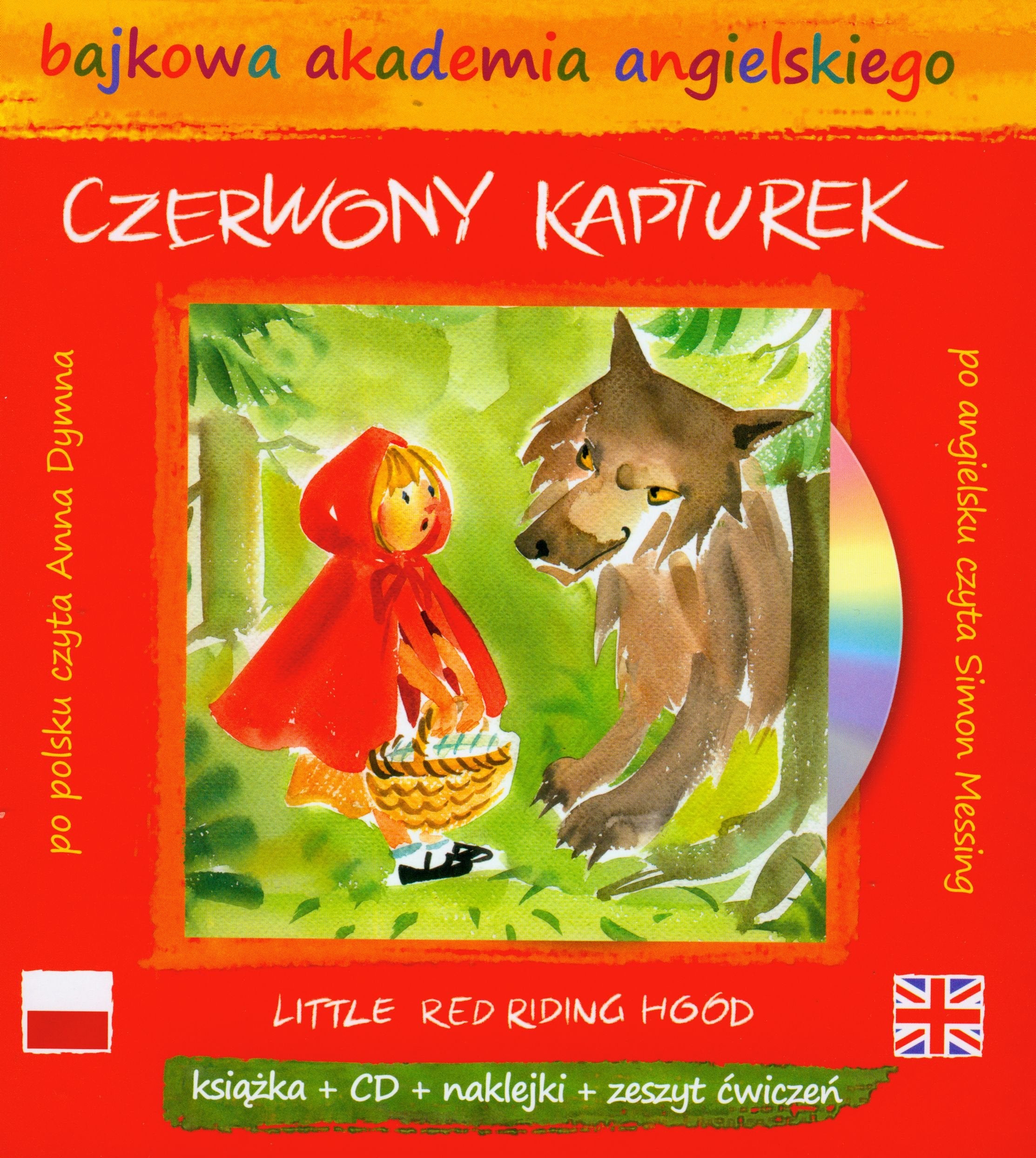 Czerwony Kapturek z płytą CD (BAJKOWA AKADEMIA ANGIELSKIEGO) Books