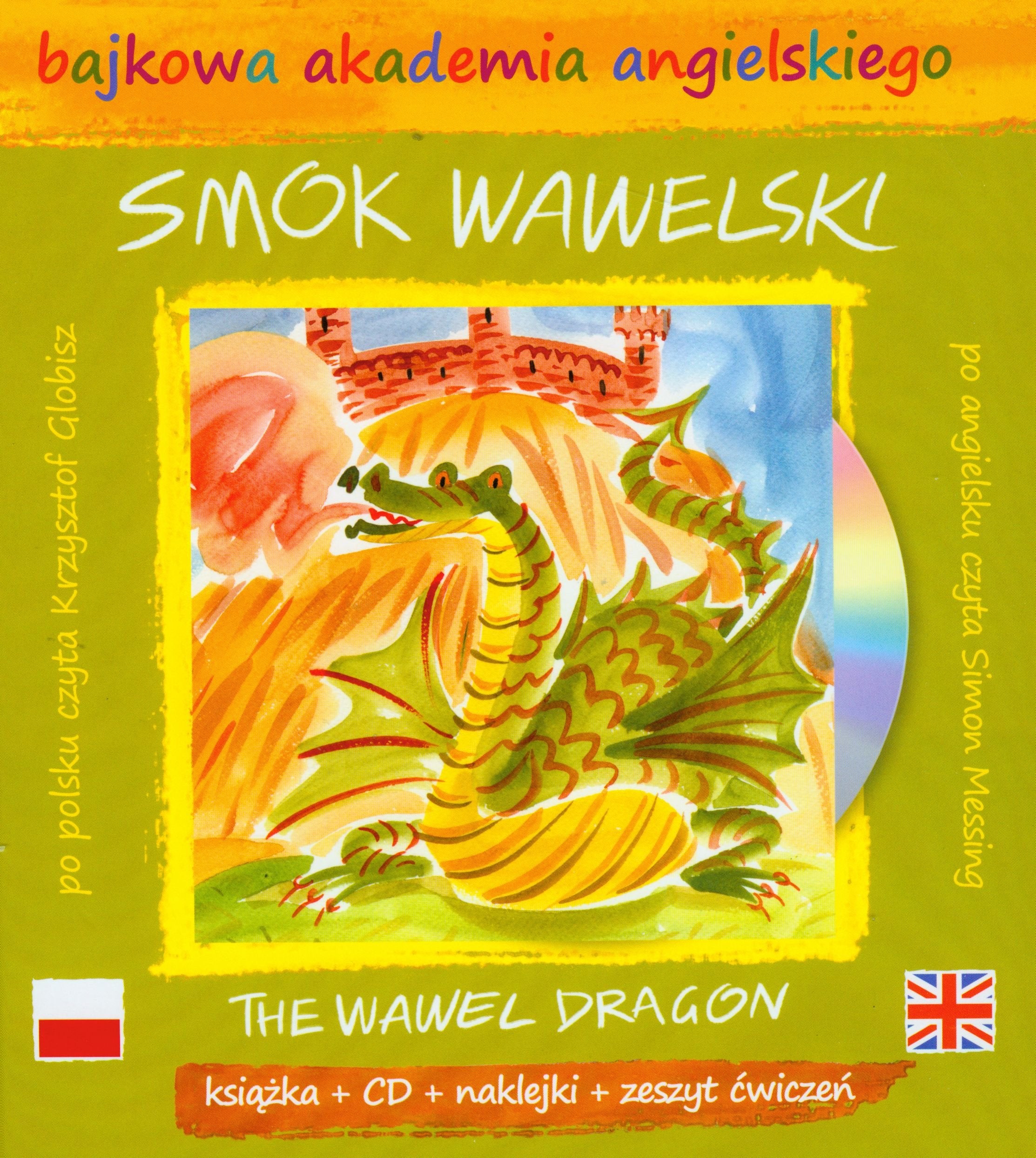 Smok wawelski z płytą CD (BAJKOWA AKADEMIA ANGIELSKIEGO) Books