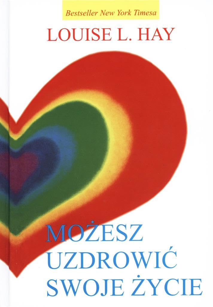 Mozesz uzdrowic swoje zycie book