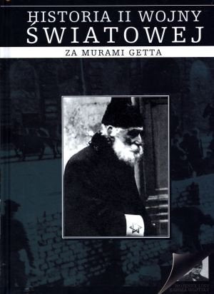 Historia II wojny swiatowej. Tom 6. Za murami getta book