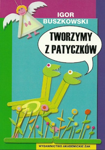 Tworzymy z patyczkow Books