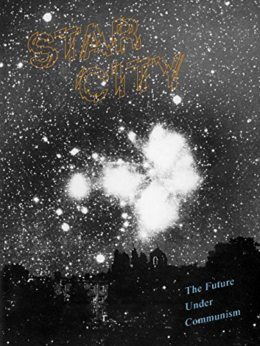 Star City - the Future Under Communism Film, Art & Culture