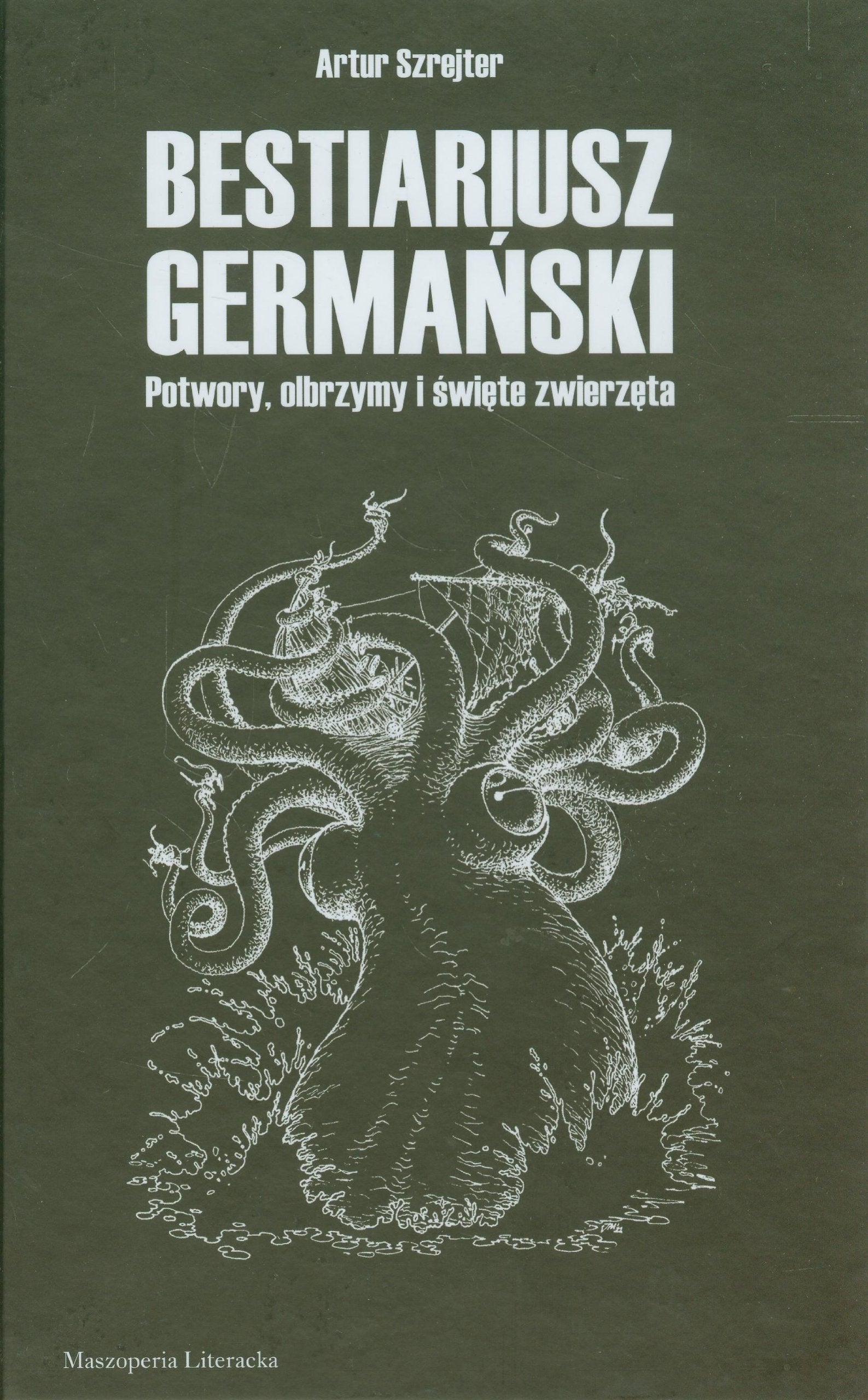 Bestiariusz Germański: Potwory, olbrzymy i święte zwierzęta Books