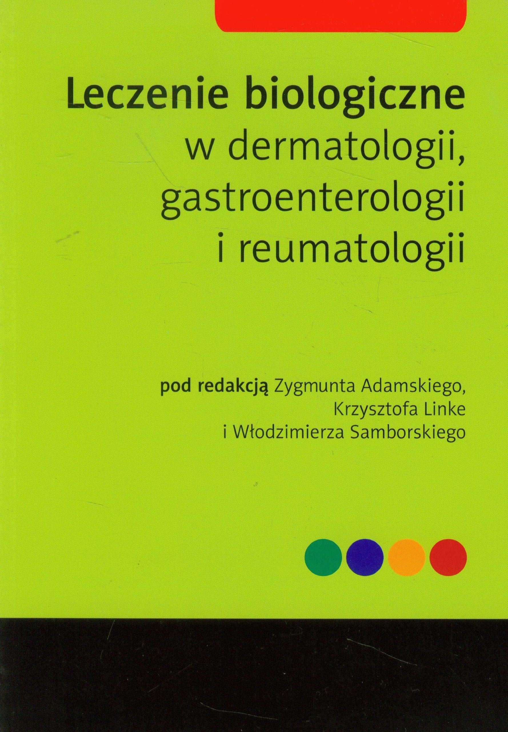 Leczenie biologiczne w dermatologii, gastroenterologii i reumatologii Books