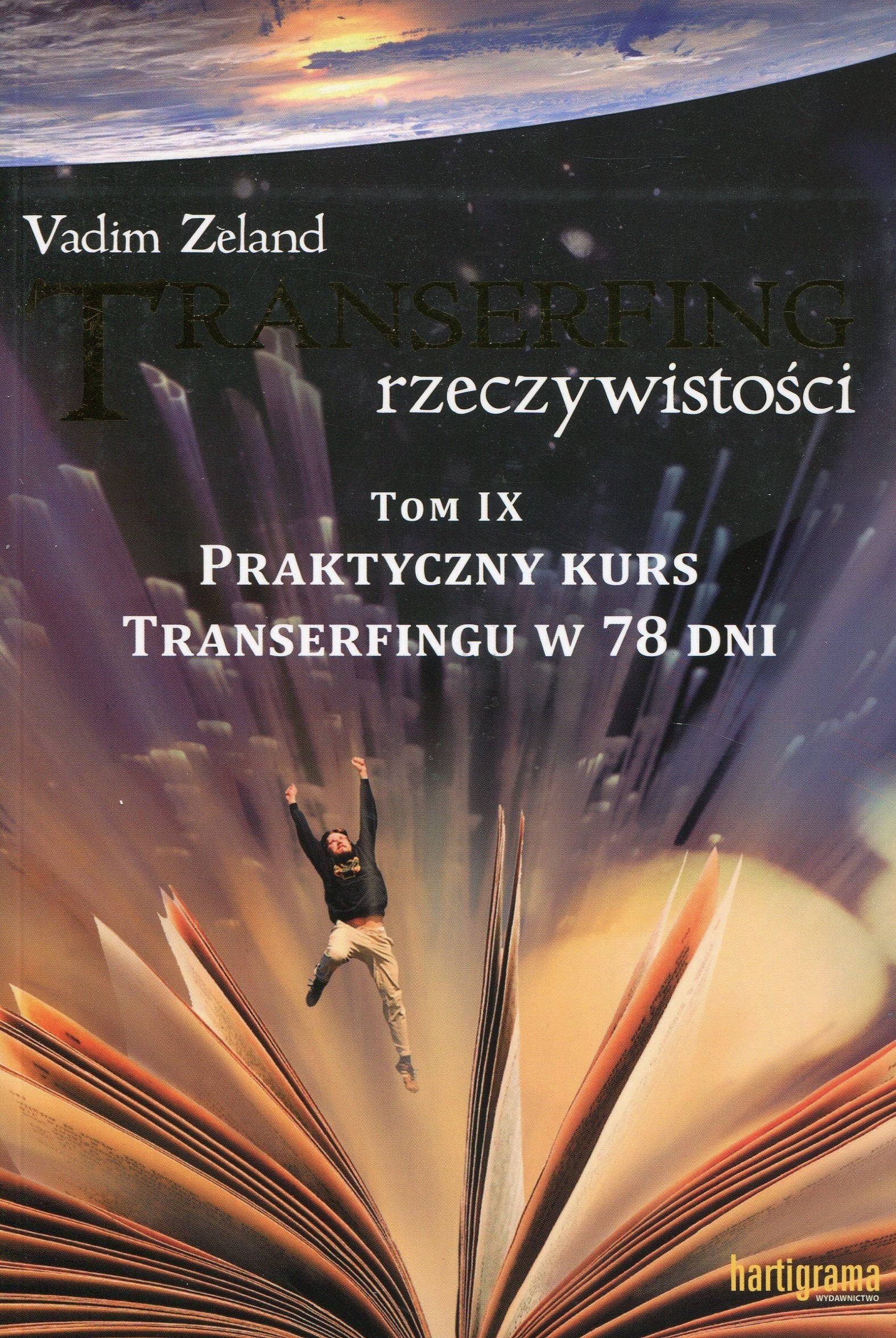 Transerfing rzeczywistosci Tom 9 Praktyczny kurs transerfingu w 78 dni Business, Finance & Career