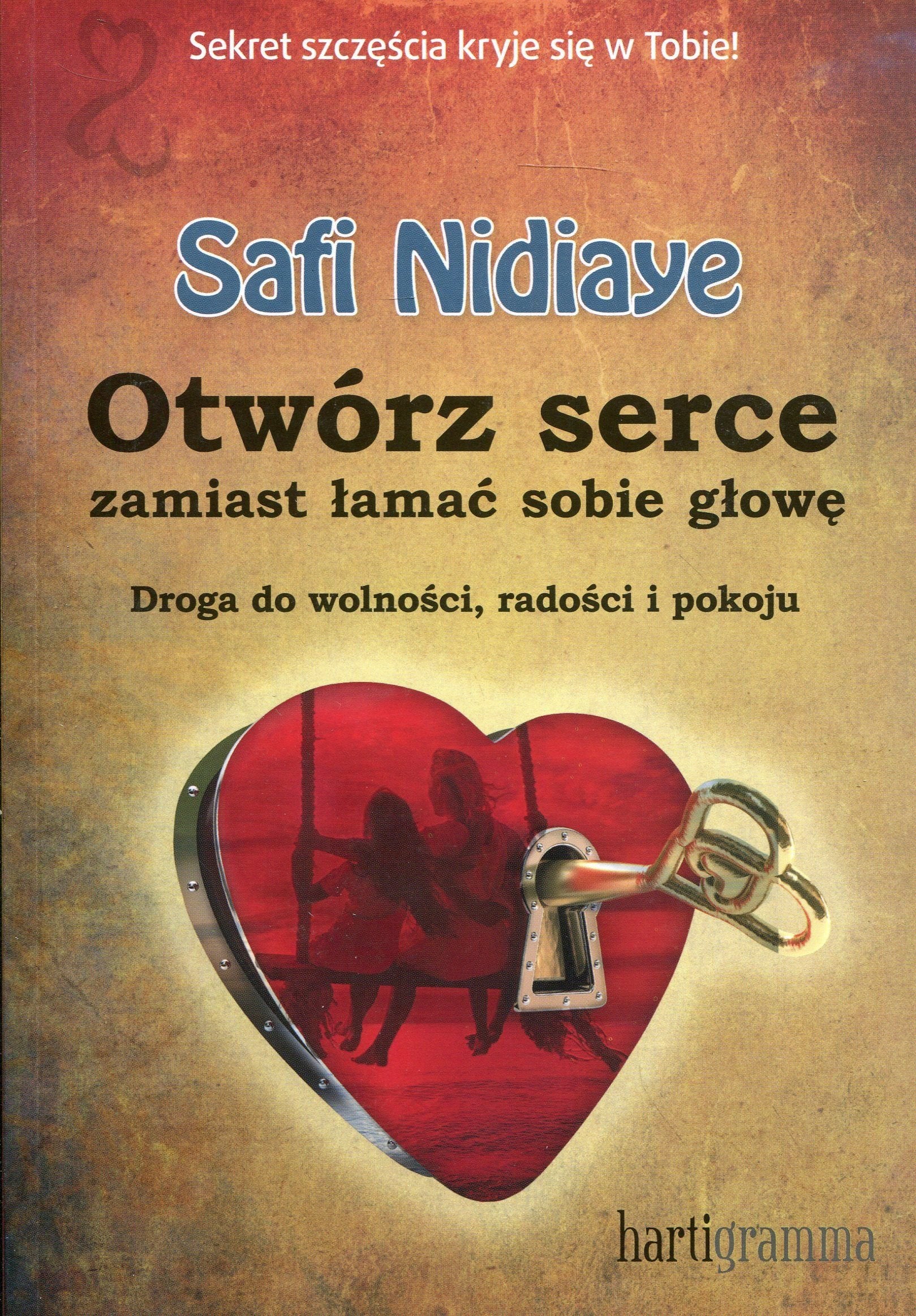 Otworz serce zamiast lamac sobie glowe Business, Finance & Career
