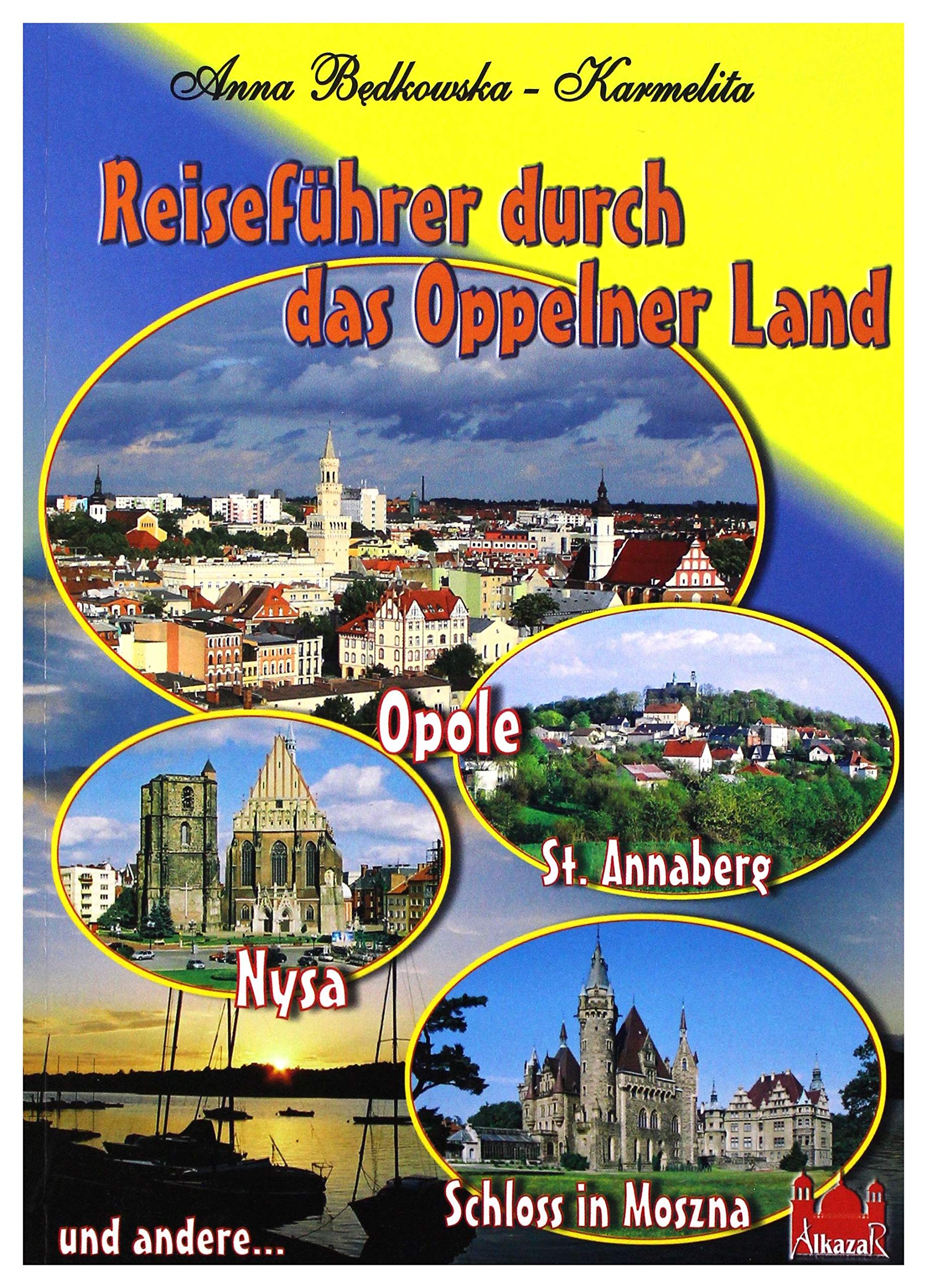 Przewodnik po Ziemi Opolskiej wersja NIEMIECKA Books