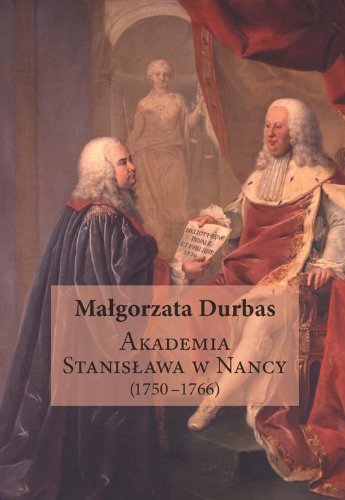 Akademia Stanisława w Nancy (1750-1766) book