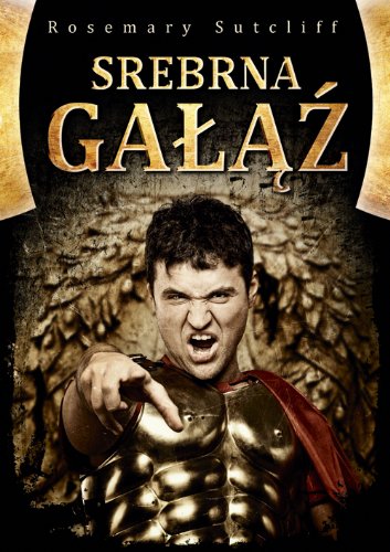 Srebrna Galaz (ORZEŁ) Historical Fiction