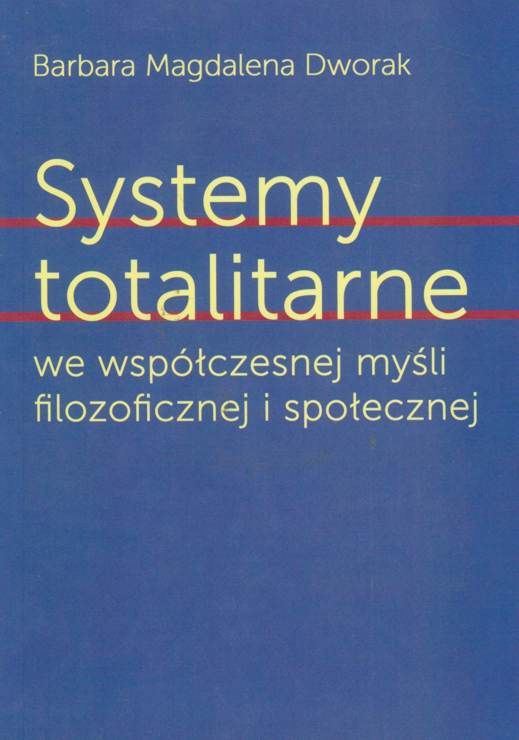 Systemy totalitarne we wspolczesnej mysli filozoficznej i spolecznej Philosophy