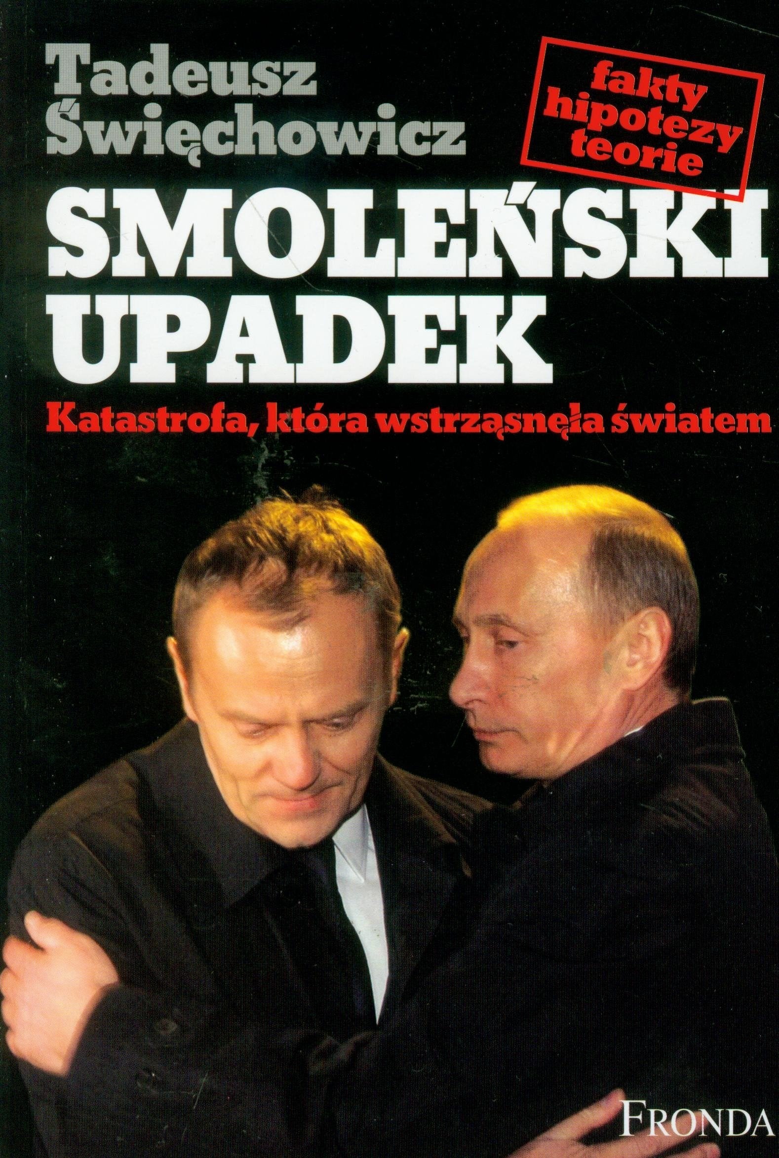 Smoleński upadek Katastrofa, która wstrząsneła światem book