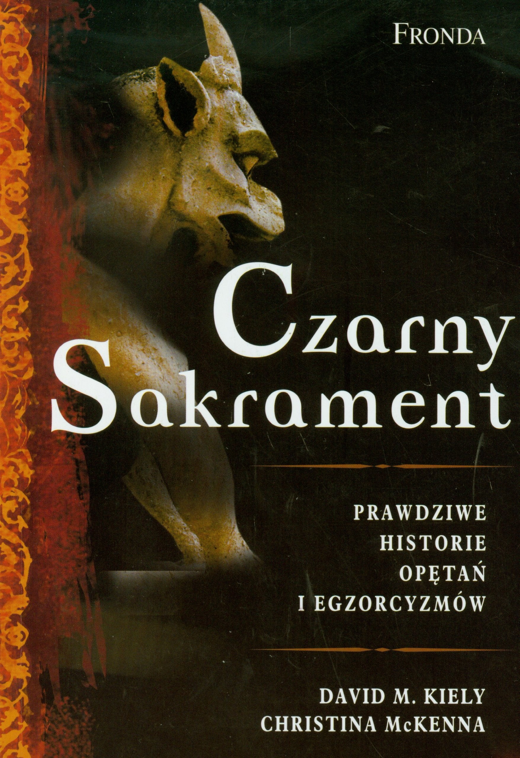 Czarny Sakrament: Prawdziwe historie opętań i egzorcyzmów Books
