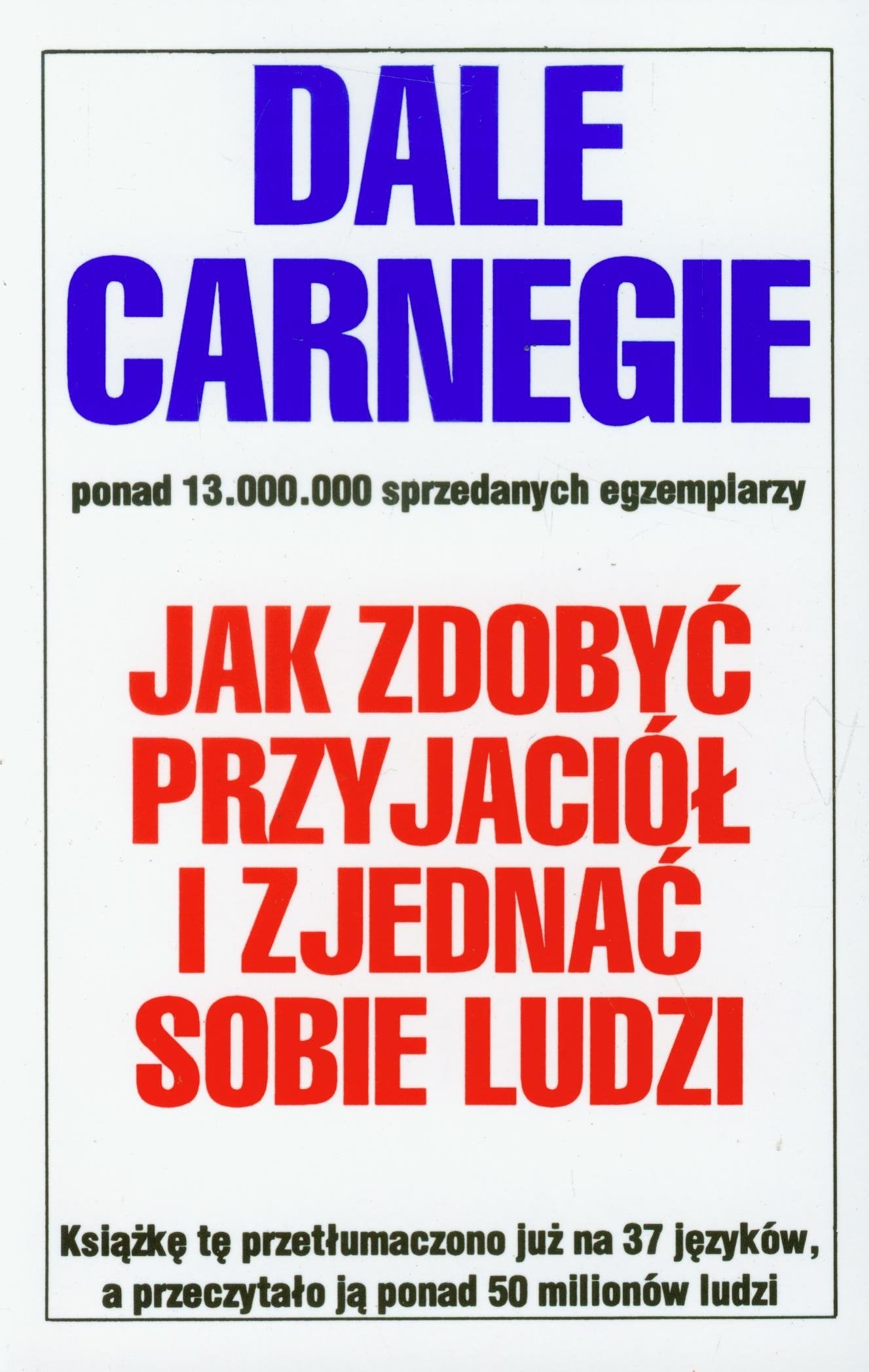 Jak zdobyc przyjaciol i zjednac sobie ludzi Business, Finance & Career