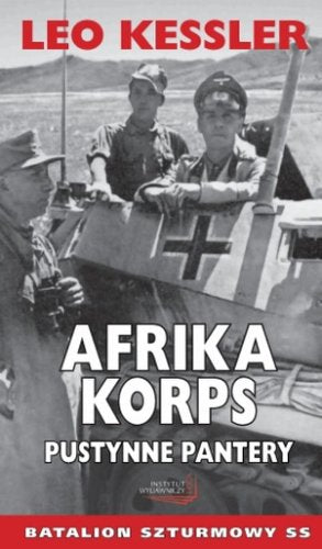 Afrika Korps: Pustynne Pantery (BATALION SZTURMOWY SS) Books