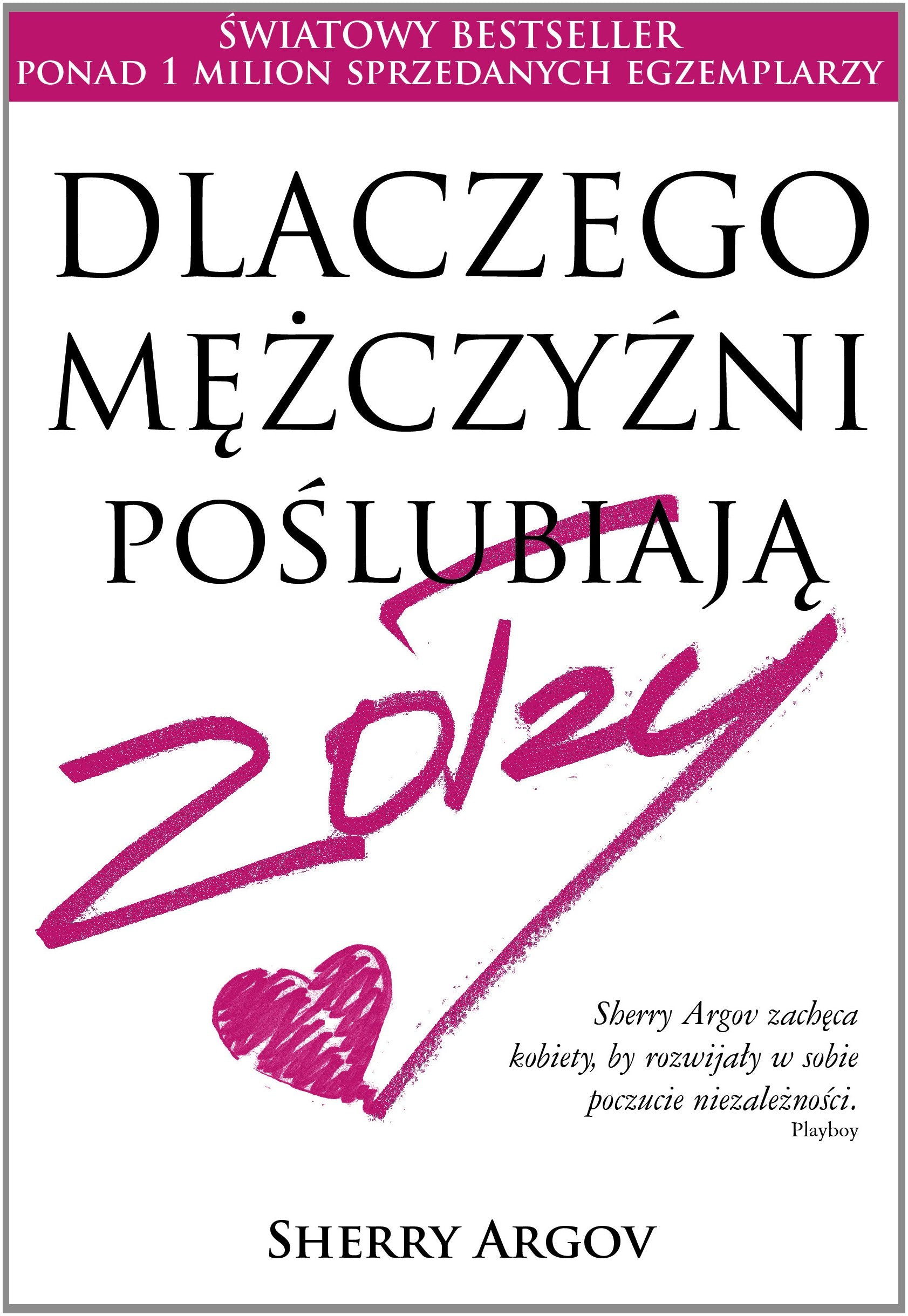Dlaczego mężczyźni poślubiają zołzy Books