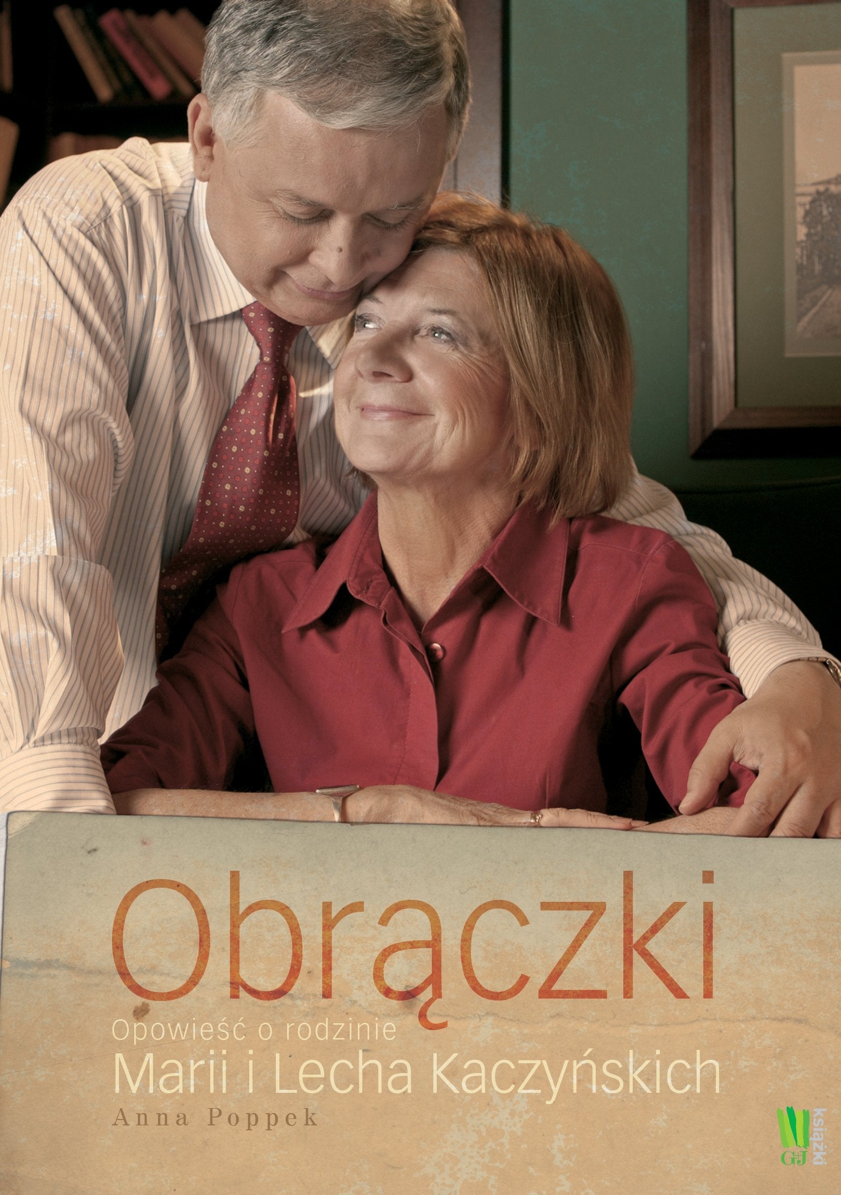 Obraczki Opowiesc o rodzinie Marii i Lecha Kaczynskich Books