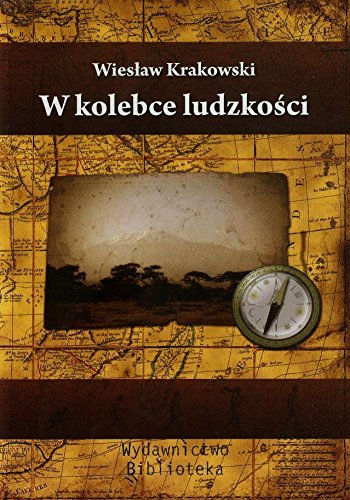 W kolebce ludzkosci Social Sciences