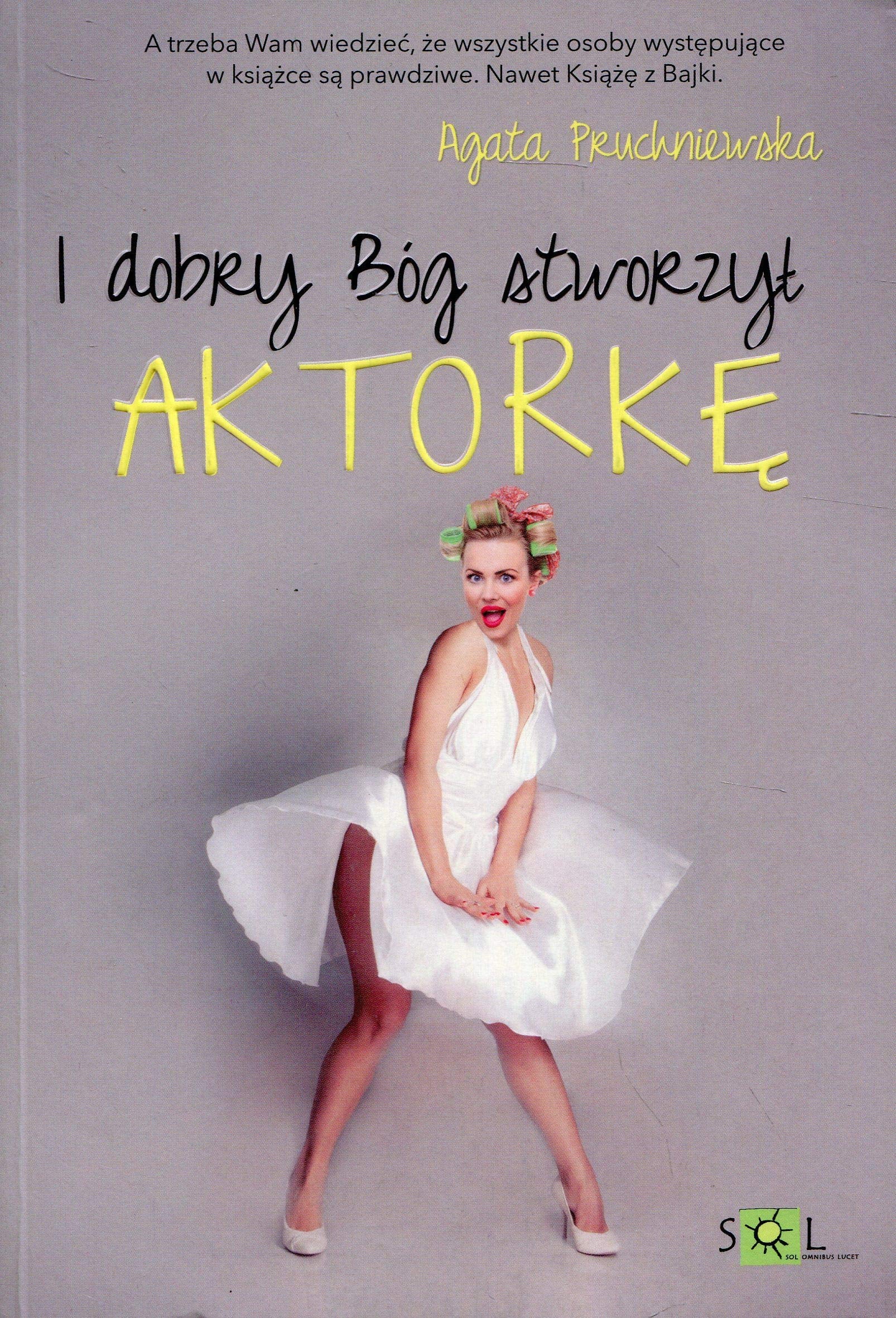 I dobry Bog stworzyl aktorke Contemporary literature