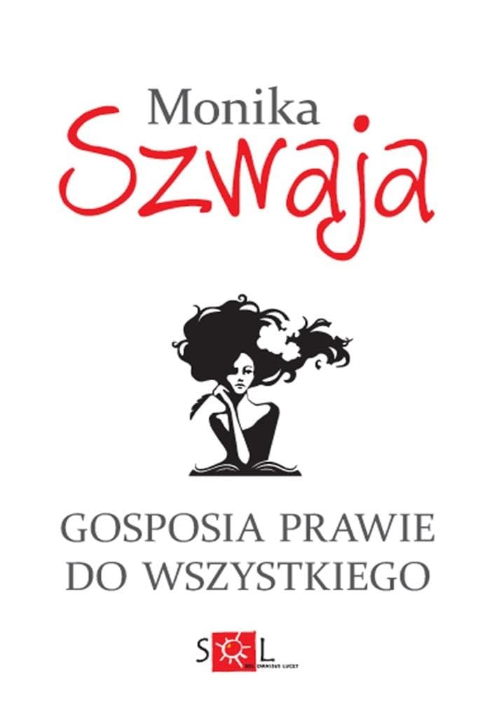 Gosposia prawie do wszystkiego - Monika Szwaja book