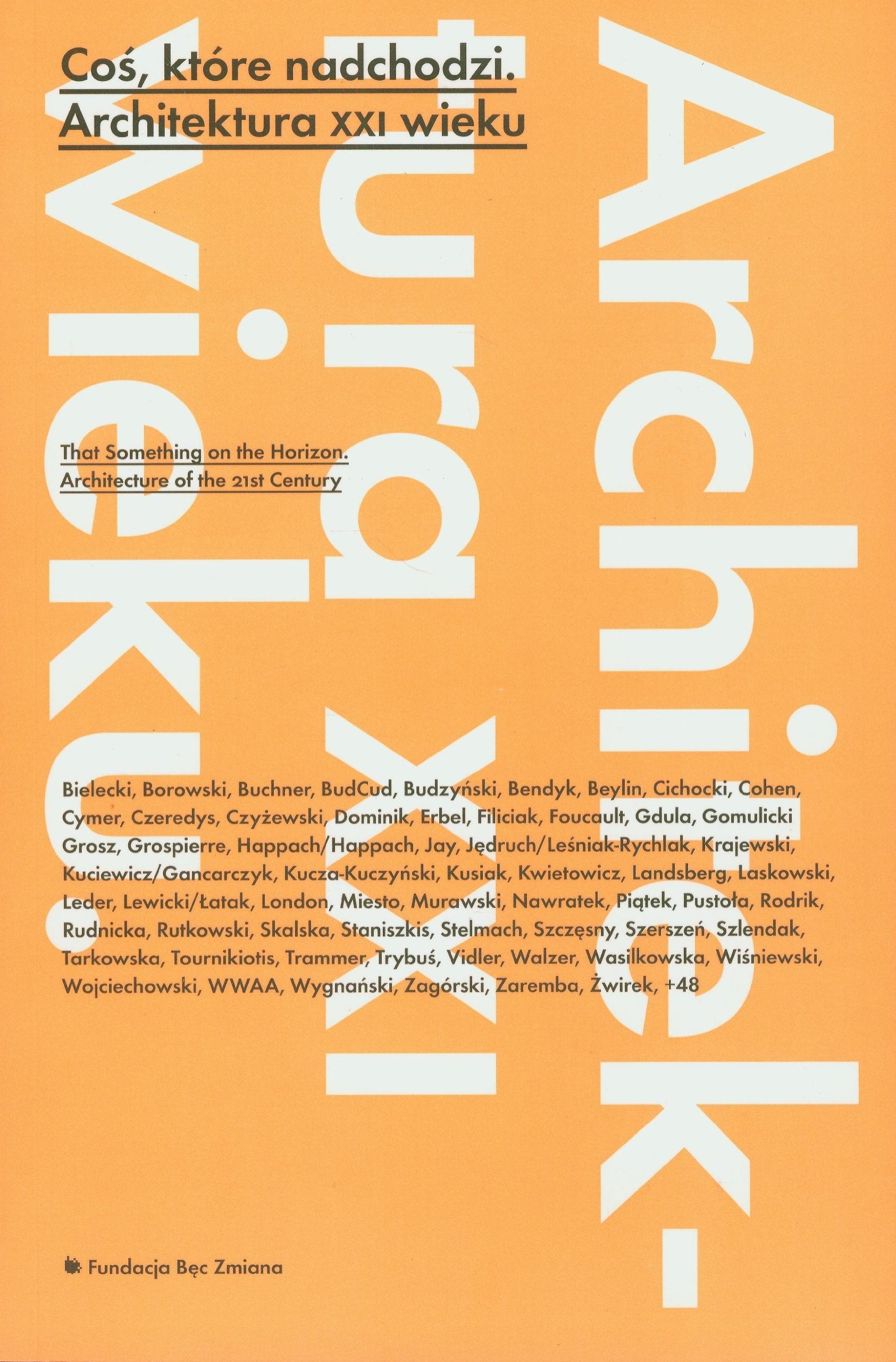 Coś które nadchodzi: Architektura XXI wieku Books