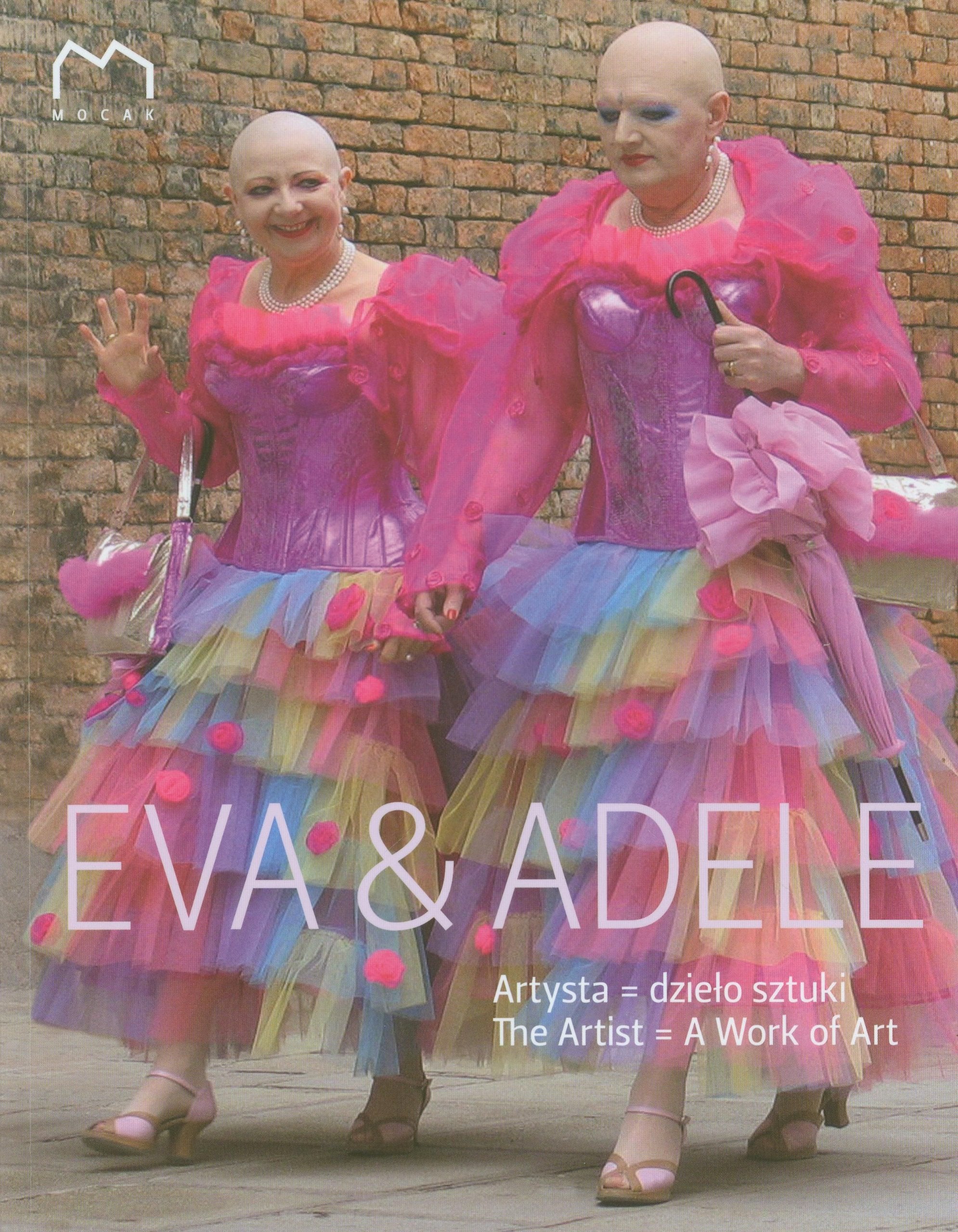 Eva & Adele Artysta Dzieło sztuki: wydanie polsko - angielskie Books