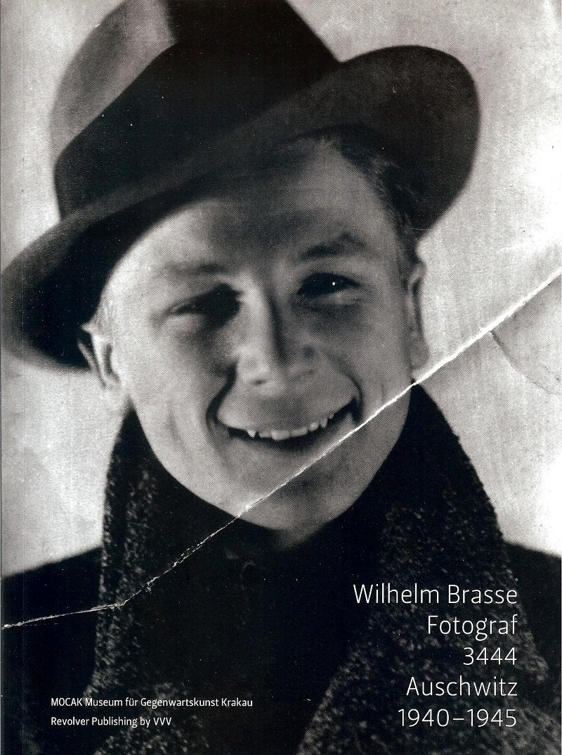 Wilhelm Brasse Fotograf 3444 Auschwitz 1940-1945 + CD Art & Literature