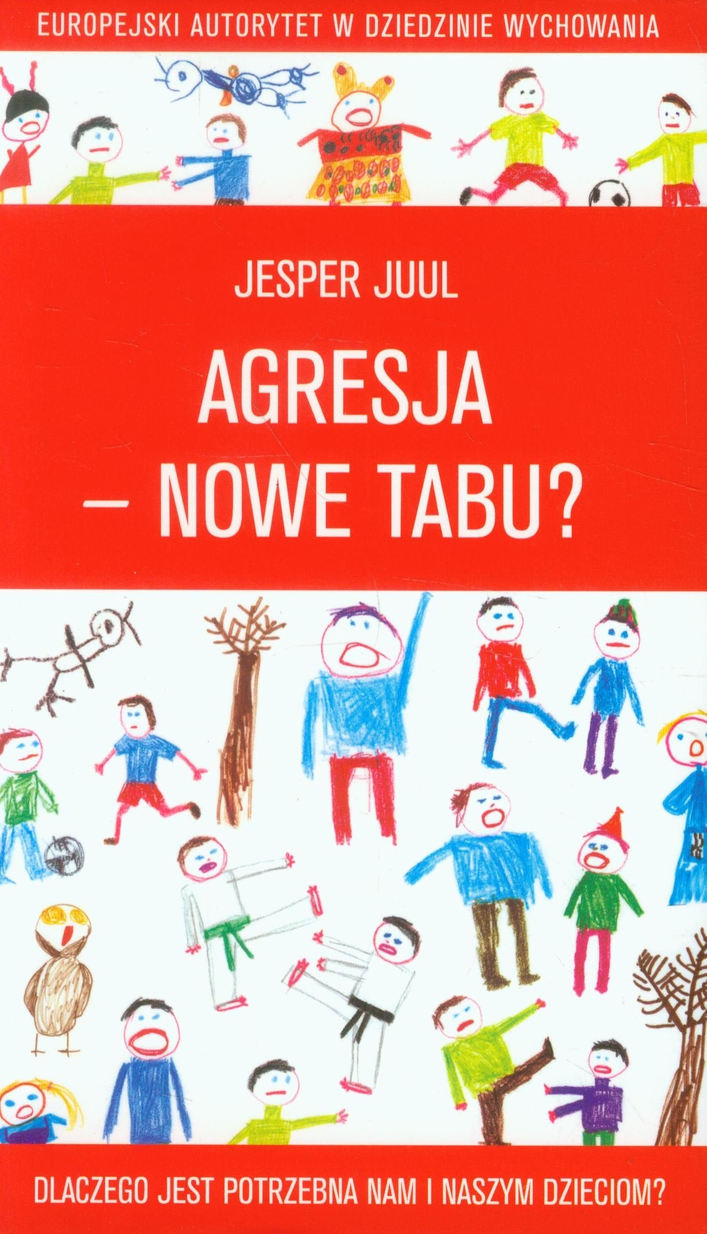 Agresja nowe tabu Dlaczego jest potrzebna nam i naszym dzieciom Social Sciences