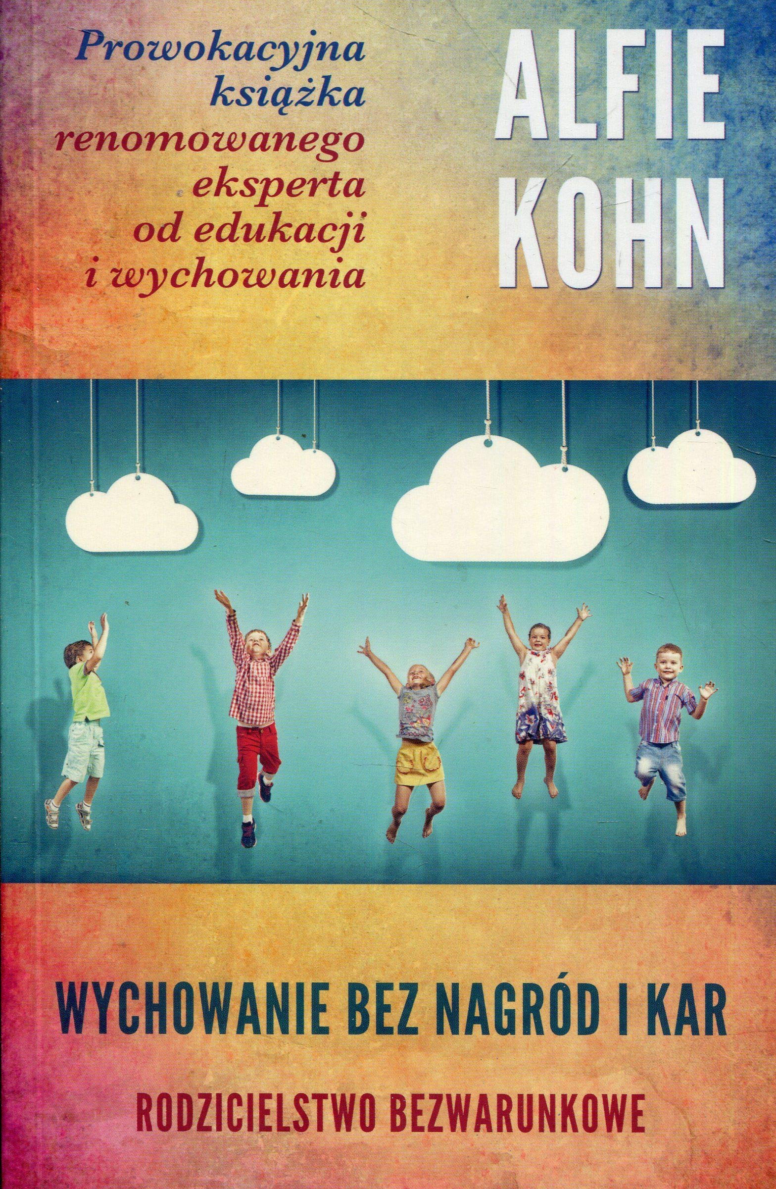Wychowanie bez nagrod i kar book