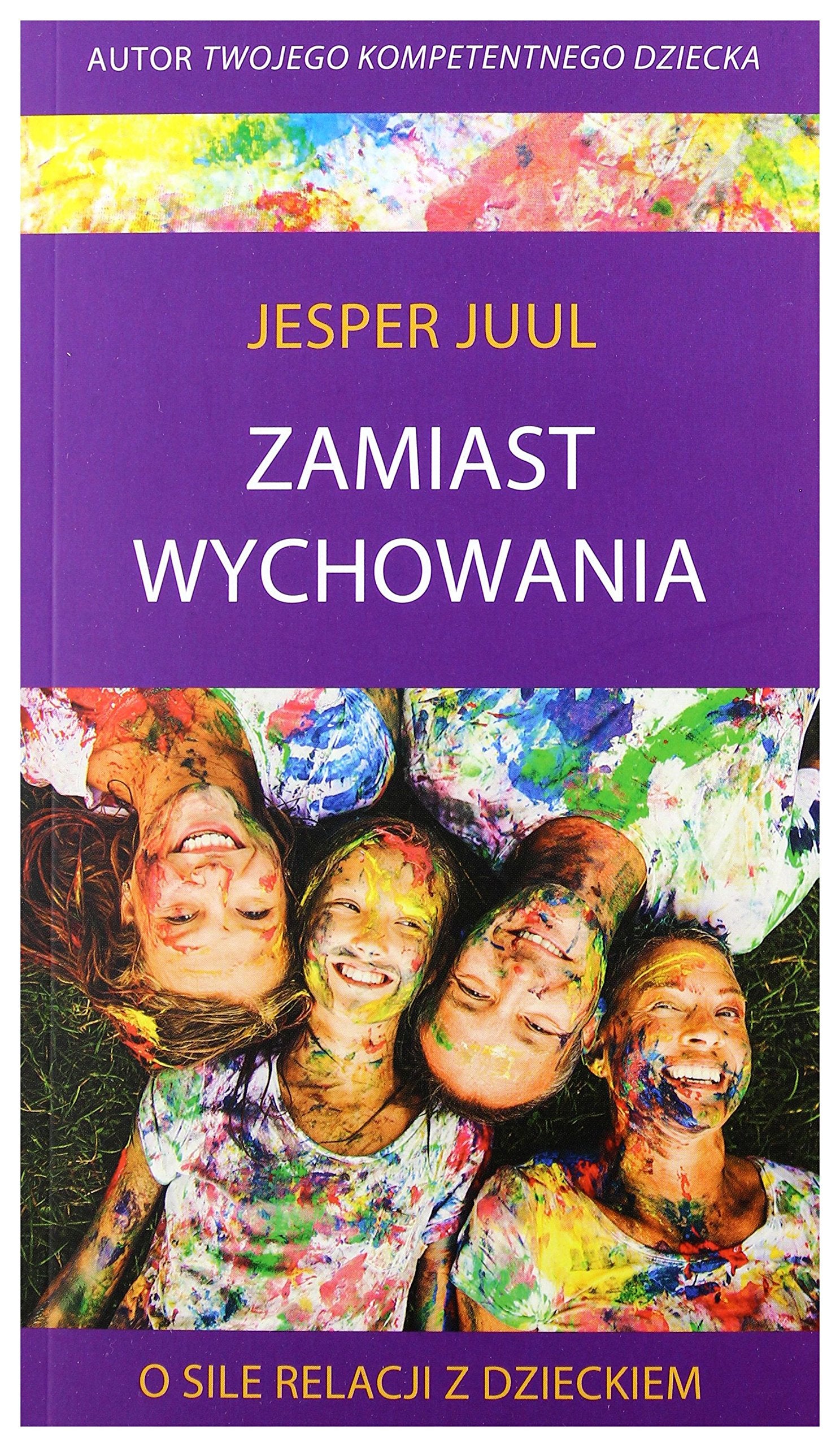 Zamiast wychowania O sile relacji z dzieckiem book
