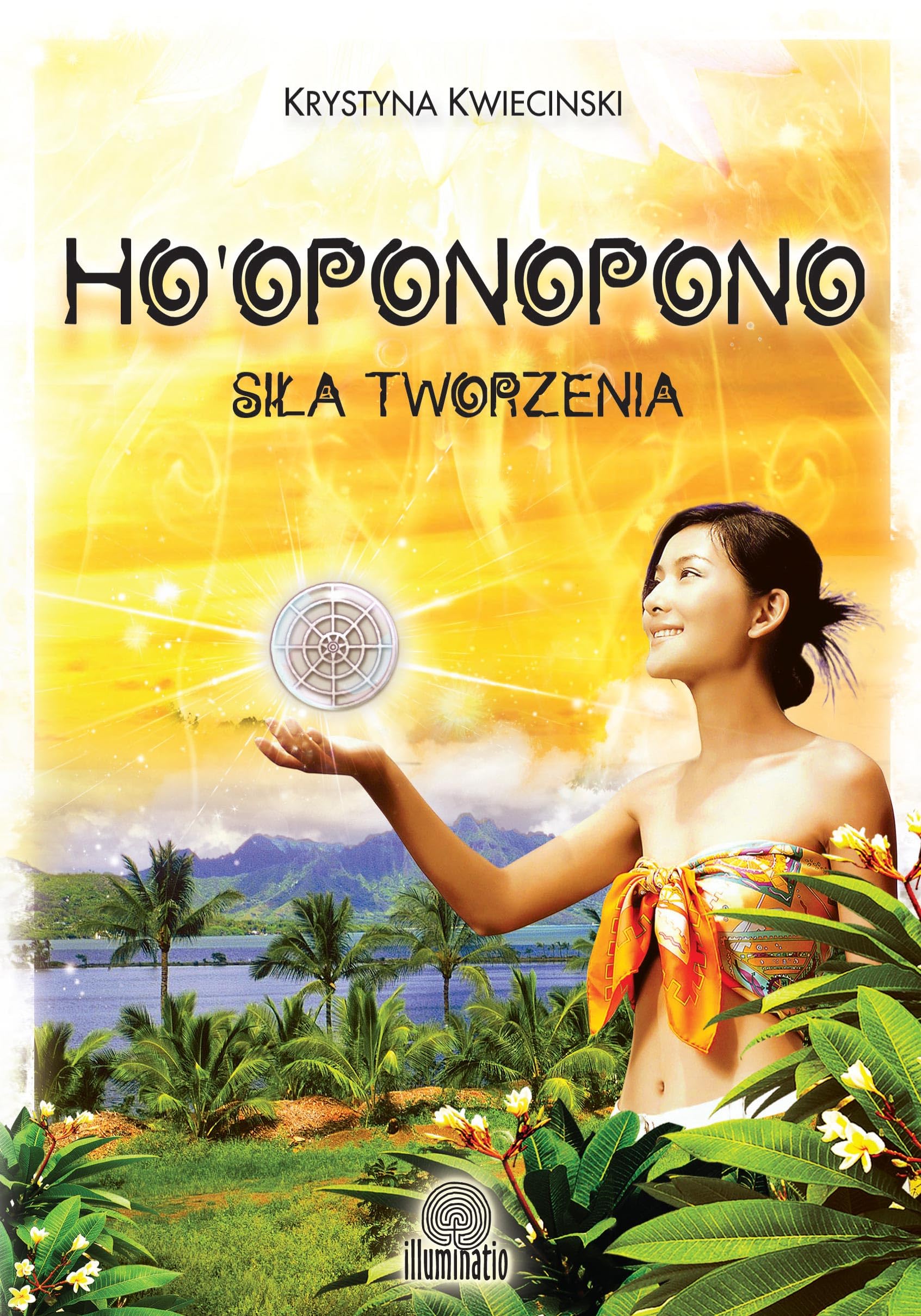 Ho'oponopono Sila tworzenia book