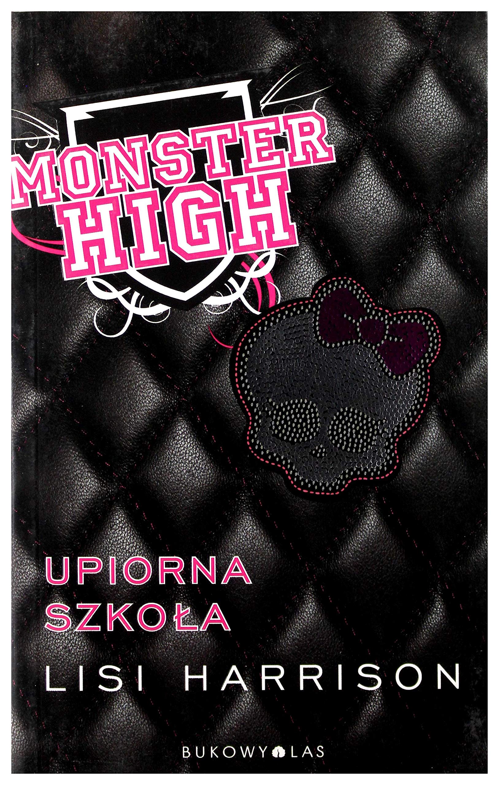 Monster High 1 Upiorna szkola Novels & Short Stories