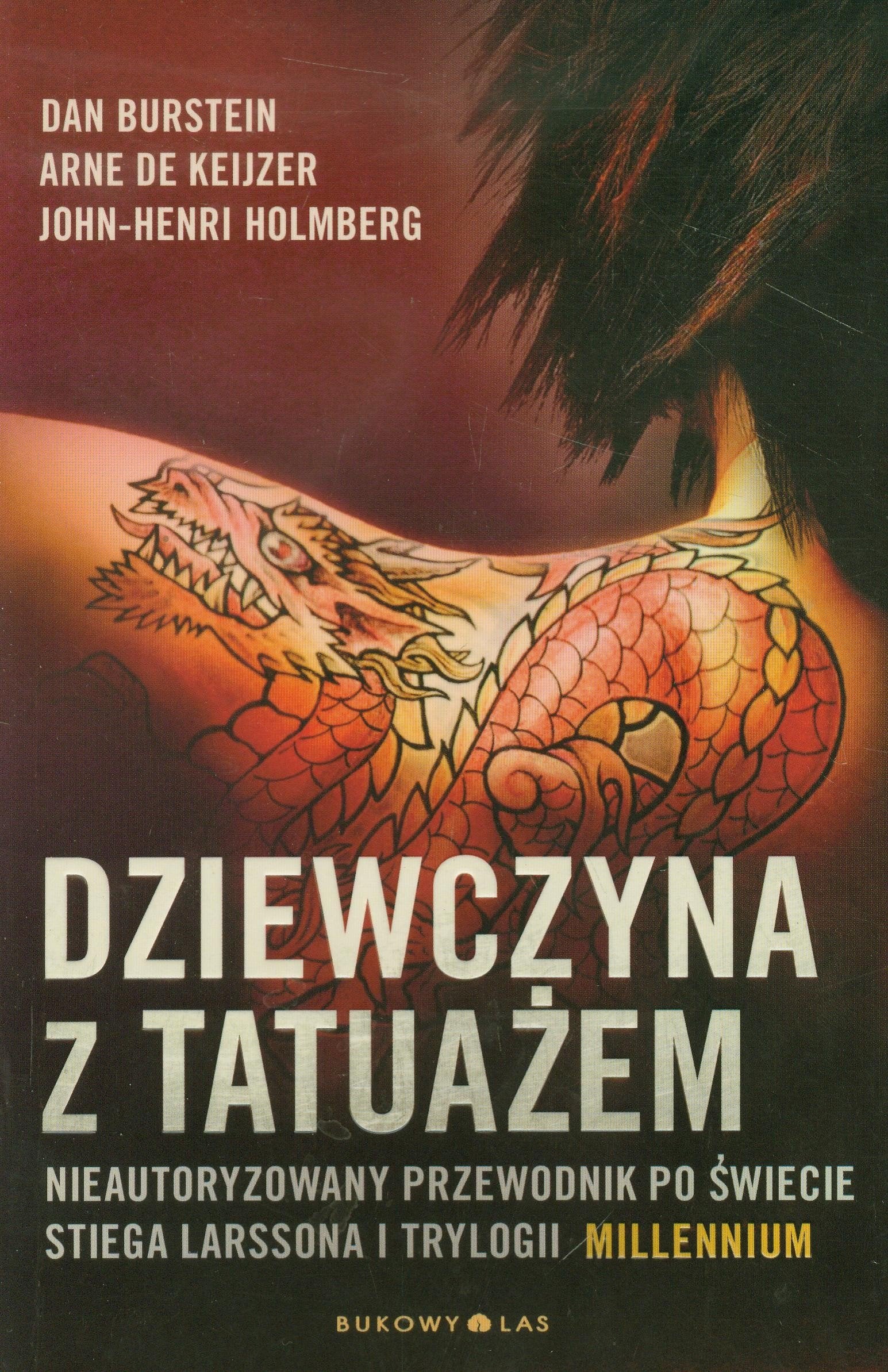 Dziewczyna z tatuażem: Nieautoryzowany przewodnik po świecie Stiega Larssona i Trylogii Millennium Books