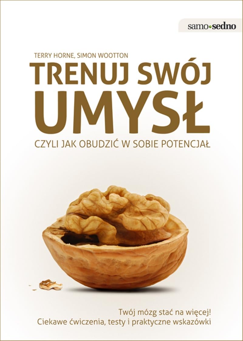 Trenuj swoj umysl czyli jak obudzic w sobie potencjal Learning & Reference